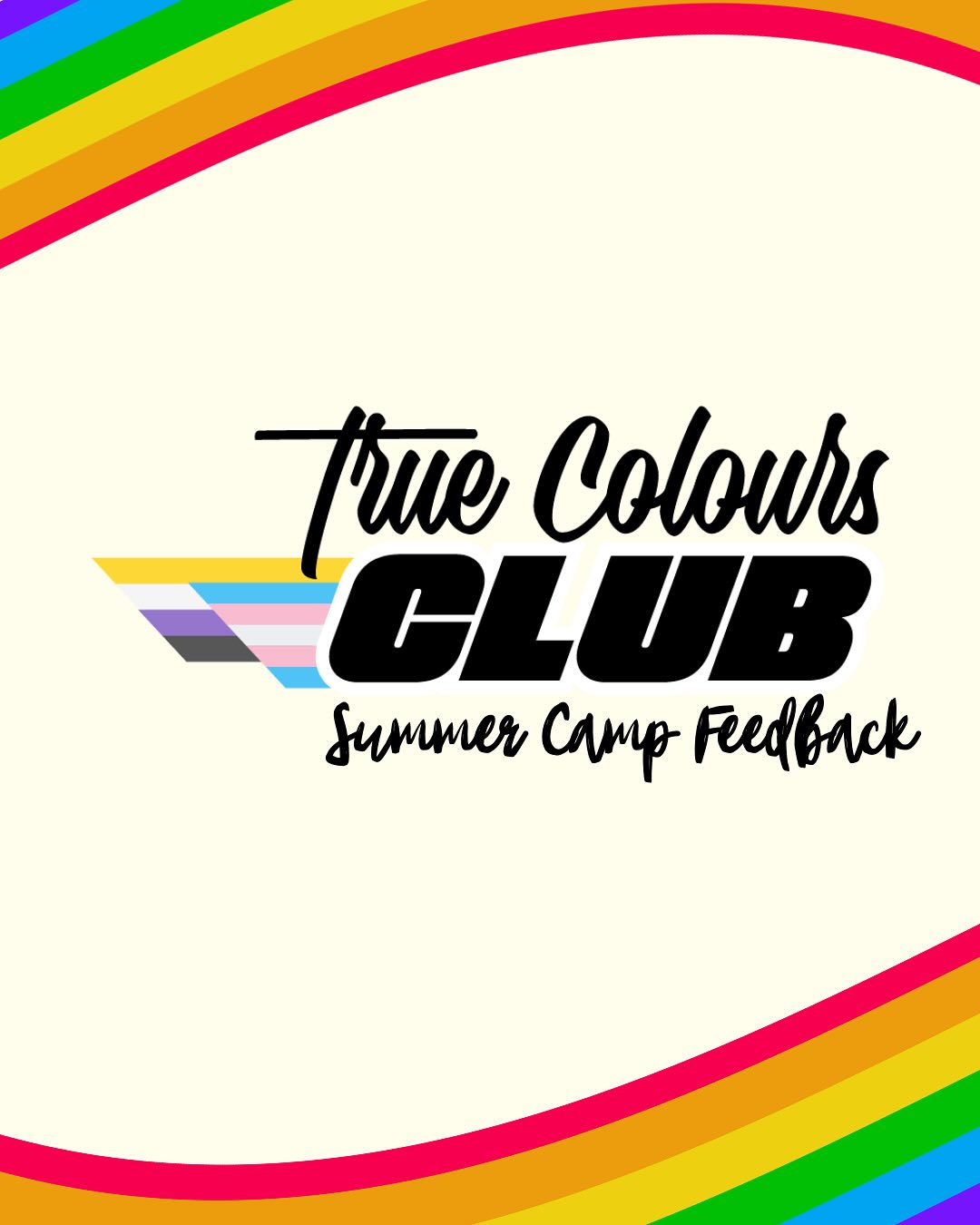 TRUE COLOURS CAMP FEEDBACk!
Check out the beautiful words we received from the parents & caregivers of our True Colours Campers!
We are so grateful for this incredible community of families that are part of the all out collective. Thank you for these words - our hearts are full.
#protecttranskids #communityiseverything #2slgbtqia