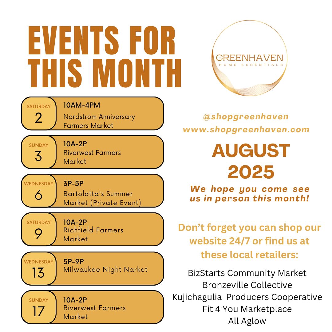 Our August calendar is ready 🗓️
The first event is tomorrow (Saturday)! We’re popping up at Mayfair Mall to celebrate the Nordstrom Anniversary Sale @nordstrom.mayfairmall . We’re also doing a private event in conjunction with @bartolottas and @kohls . Outdoor market season is in full effect…this month we’re returning to @riverwestfarmersmarket @mkenightmarket and @richfieldwifarmersmarket .
Can’t make it to these pop-ups, stop by one of our community partners @kujichaguliacooperative @bronzevillecollectivemke @bizstartscommunitymarket @fit_4_you_mke @allaglowmke OR you can always shop our website to have your items shipped or delivered to your home. Link in bio #shopgreenhaven #ecofriendly #marketseason #smallbusiness #milwaukee