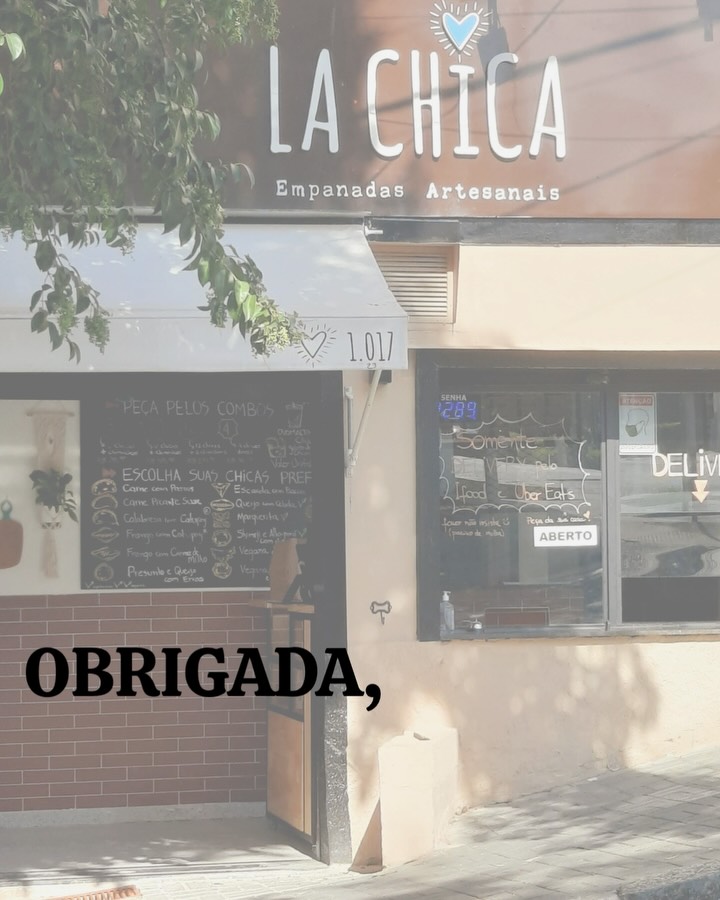 OBRIGADA, POMPEIA! 🧡
É com o coração cheio de gratidão que anunciamos o fechamento da nossa unidade na Pompeia, a partir de hoje.
Foram 5 anos incríveis recheados de empanadas deliciosas e, o mais importante, da presença e carinho de cada um de vocês.
Agradecemos imensamente por fazerem parte da nossa história, por cada pedido, cada sorriso e por tornarem a La Chica um pedacinho especial da Pompeia.
🚨Não se preocupem!
Vocês poderão acompanhar as novidades e fazer os seus pedidos de várias formas:
🔸Cardápio próprio – o link tá na bio!
🔸iFood
🔸Whatsapp - (11) 91787-6393
E temos novidades! 👀
Quer nossas empanadas no seu comércio ou evento?
Entre com contato com o nosso time comercial, será um prazer fazer parte da sua história também!
📲 (11) 97457-3980
Até breve! Para continuarmos compartilhando o sabor de novidades e das nossas empanadas!