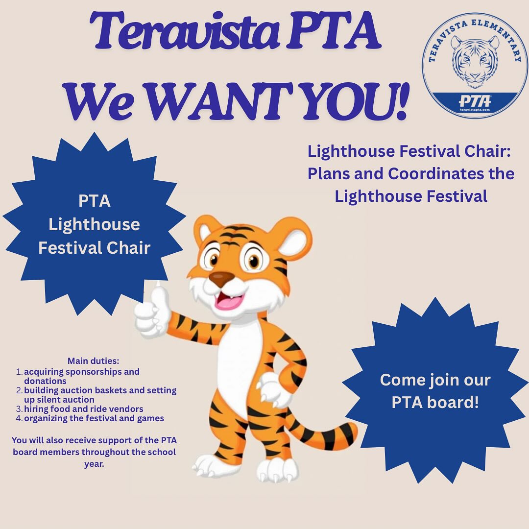 We are looking for a volunteer to serve as our Lighthouse Festival Chair.
Email us at president@teravistapta.com for more info about serving on our PTA board!