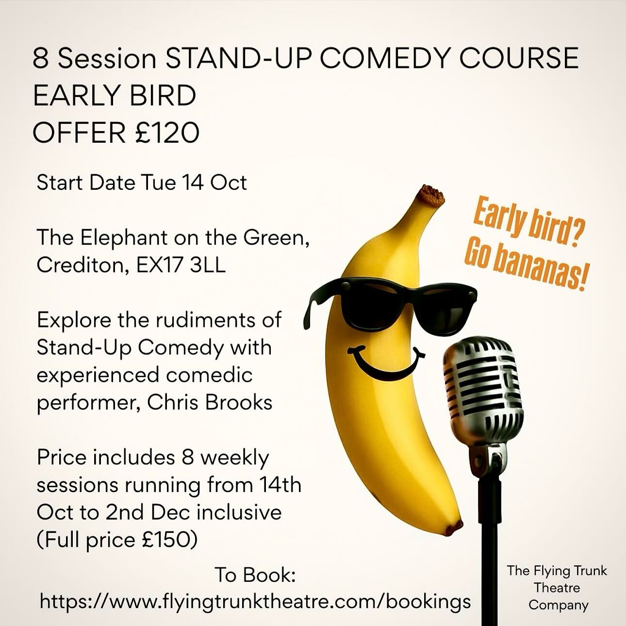 Unlock your inner comedian and take to the mic 🎤
Join our 8-week Stand-Up Comedy Course at The Elephant on the Green, Crediton, and discover your funny side with experienced performer Chris Brooks.
Early Bird Offer: £120
Starts Tuesday 14 October
Elephant On The Green, Crediton, EX17 3LL
Learn the craft of stand-up, build your confidence, and have a laugh (or a bunch).
Spaces are limited—book early to secure your place:
flyingtrunktheatre.com/bookings
@creditoninandaround
#StandUpComedy #ComedyCourse #CreditonEvents #EarlyBirdOffer #localtheatre #supporthearts #liveshows