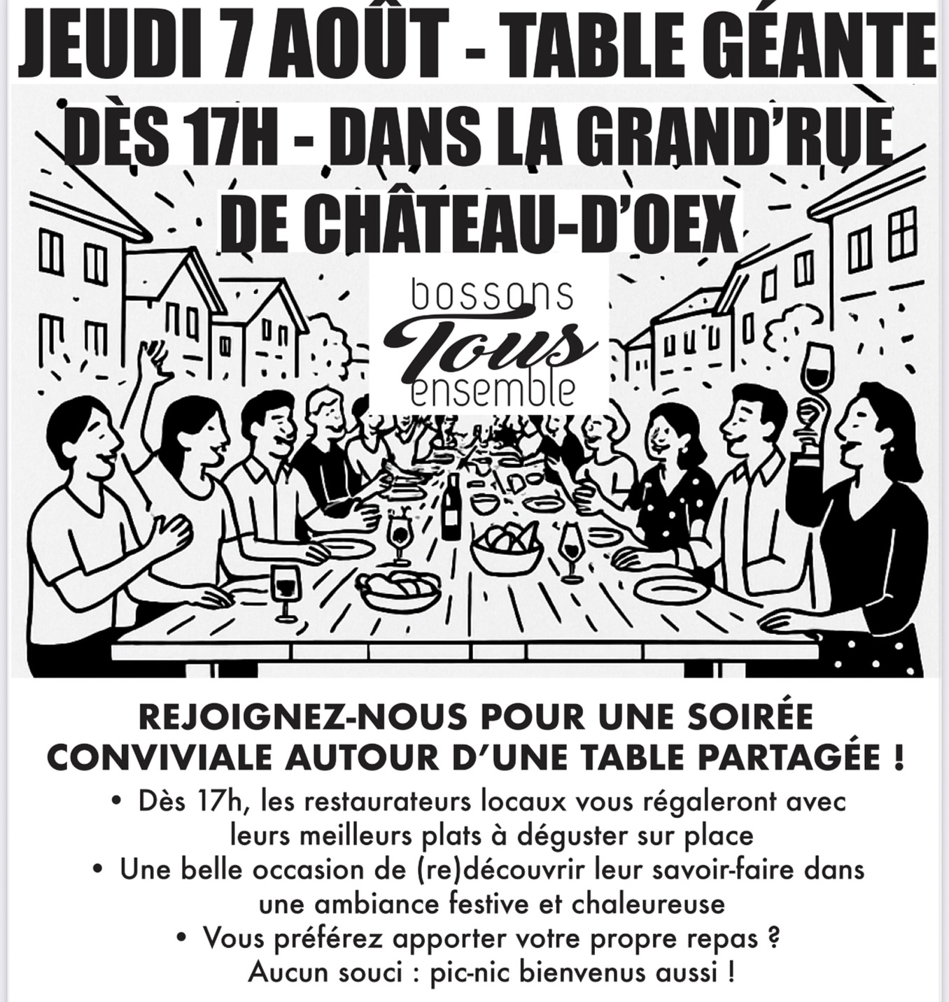 🥳 TABLE GÉANTE À CHÂTEAU-D’OEX 🥳
📅 Jeudi 7 août dès 17h
📍 Dans la Grand’Rue
Une soirée conviviale, festive et gourmande vous attend au cœur du village ! 🌟
👉 Venez déguster les meilleurs plats proposés par les restaurateurs locaux avec @la_creperie_du_pays_denhaut @aurelais1660 @ludludiludivine @hdvchax et le kebab
🍽 ou apportez simplement votre pique-nique pour partager un bon moment tous ensemble !
🎶 Ambiance chaleureuse, rires et rencontres au menu !
📢 On vous attend nombreux pour célébrer l’été autour d’une grande tablée partagée !
#paysdenhaut #chateaudoex #tablegeante #vivelete #bossonstousensemble