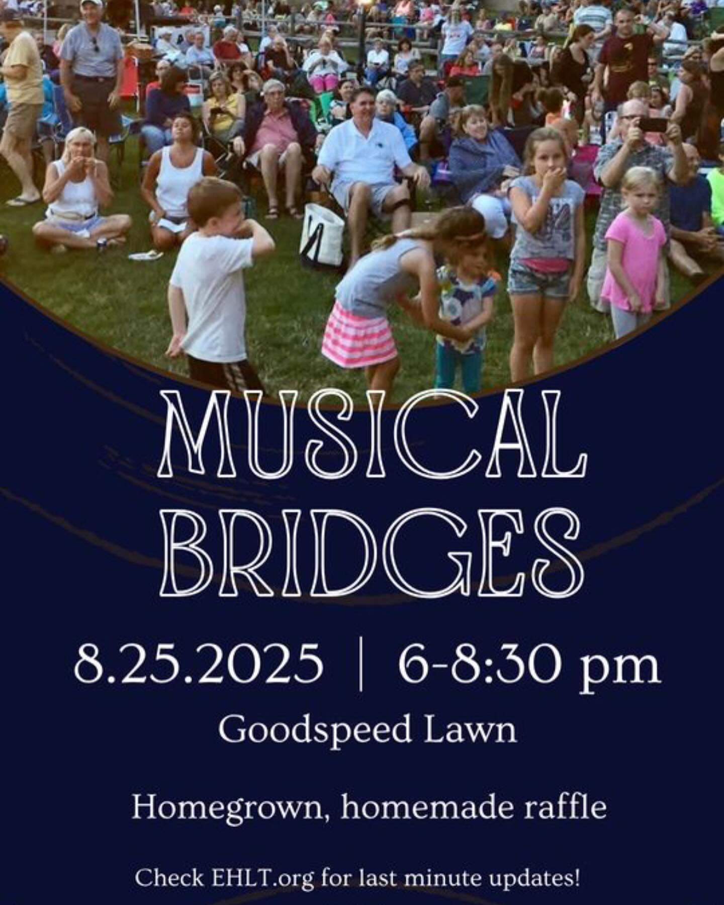 Come enjoy music, eat good food and participate in the homemade, homegrown raffle at ELHTs Musical Bridges event on Aug 25th! See you there.