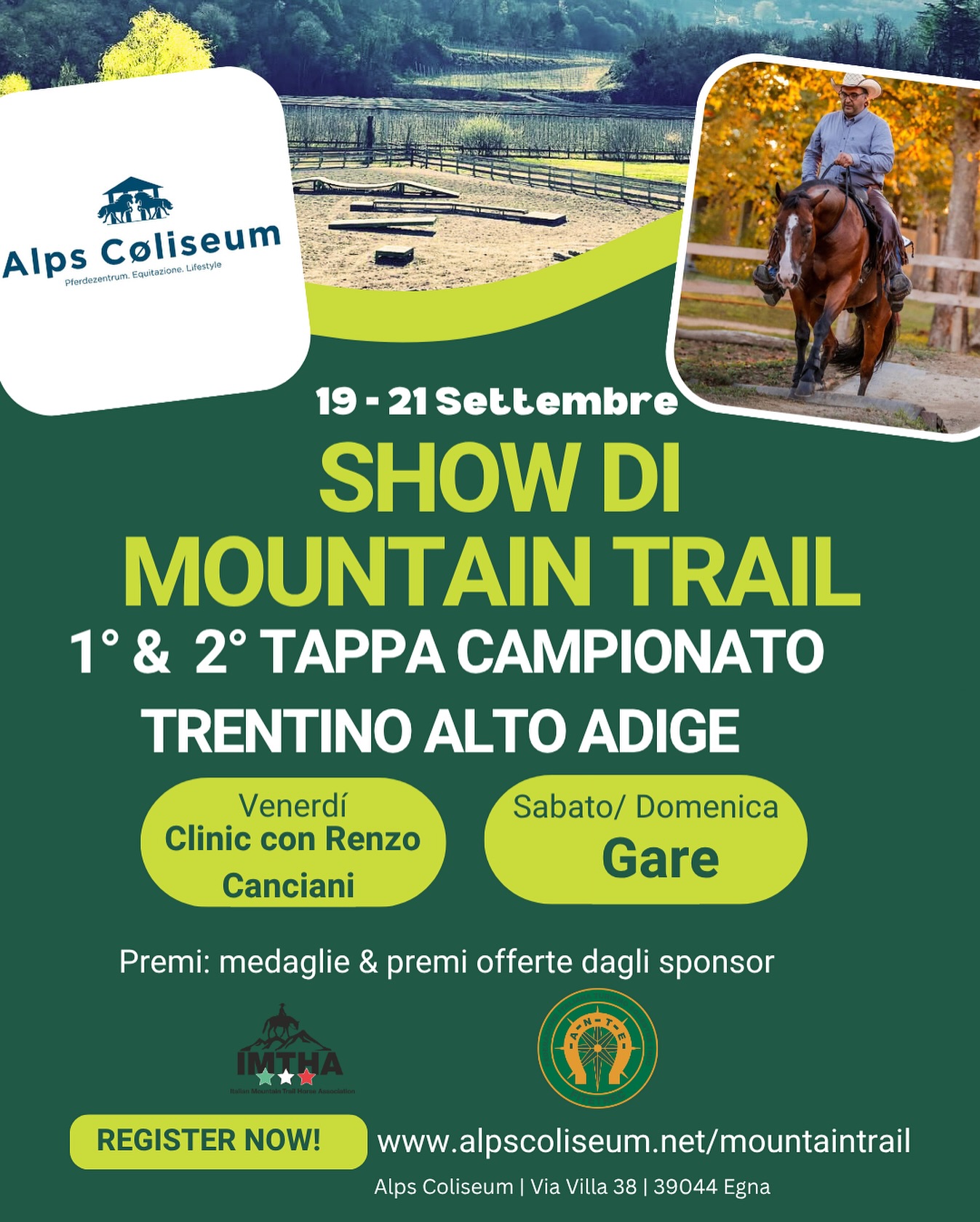 📣 ISCRIZIONI APERTE!
🐎 Dal 19 al 21 settembre ti aspettiamo all’Alps Coliseum per lo Show di Mountain Trail – 1° & 2° tappa del Campionato Trentino Alto Adige (IMTHA / FITETREC-ANTE)!
📅 Venerdì: Clinic con Renzo Canciani
🏆 Sabato & domenica: Gare ufficiali
🎁 Premi: medaglie + articoli offerti dagli sponsor
📍 Egna (BZ)
🔗 Registrati ora su:
www.alpscoliseum.net/mountaintrail
📌 L’evento si svolgerà solo al raggiungimento di almeno 25 iscrizioni.
#mountaintrail #imtha #fitetrecante #alpscoliseum #cavalli #equitazione
📣 JETZT ANMELDEN!
🐎 Vom 19.–21. September findet im Alps Coliseum das Mountain Trail Turnier statt, welches auch als 1. & 2. Etappe der regionalen Meisterschaften gilt (IMTHA / FITETREC-ANTE)!
📅 Freitag: Clinic mit Renzo Canciani
🏆 Samstag & Sonntag: Offizielle Bewerbe
🎁 Preise: Medaillen & Sachpreise von unseren Sponsoren
📍 Neumarkt (BZ)
🔗 Hier anmelden:
www.alpscoliseum.net/mountaintrail
📌 Das Event findet nur bei mindestens 25 Teilnehmern statt.
#mountaintrail #imtha #reiten #equitazione #südtirol #alpscoliseum