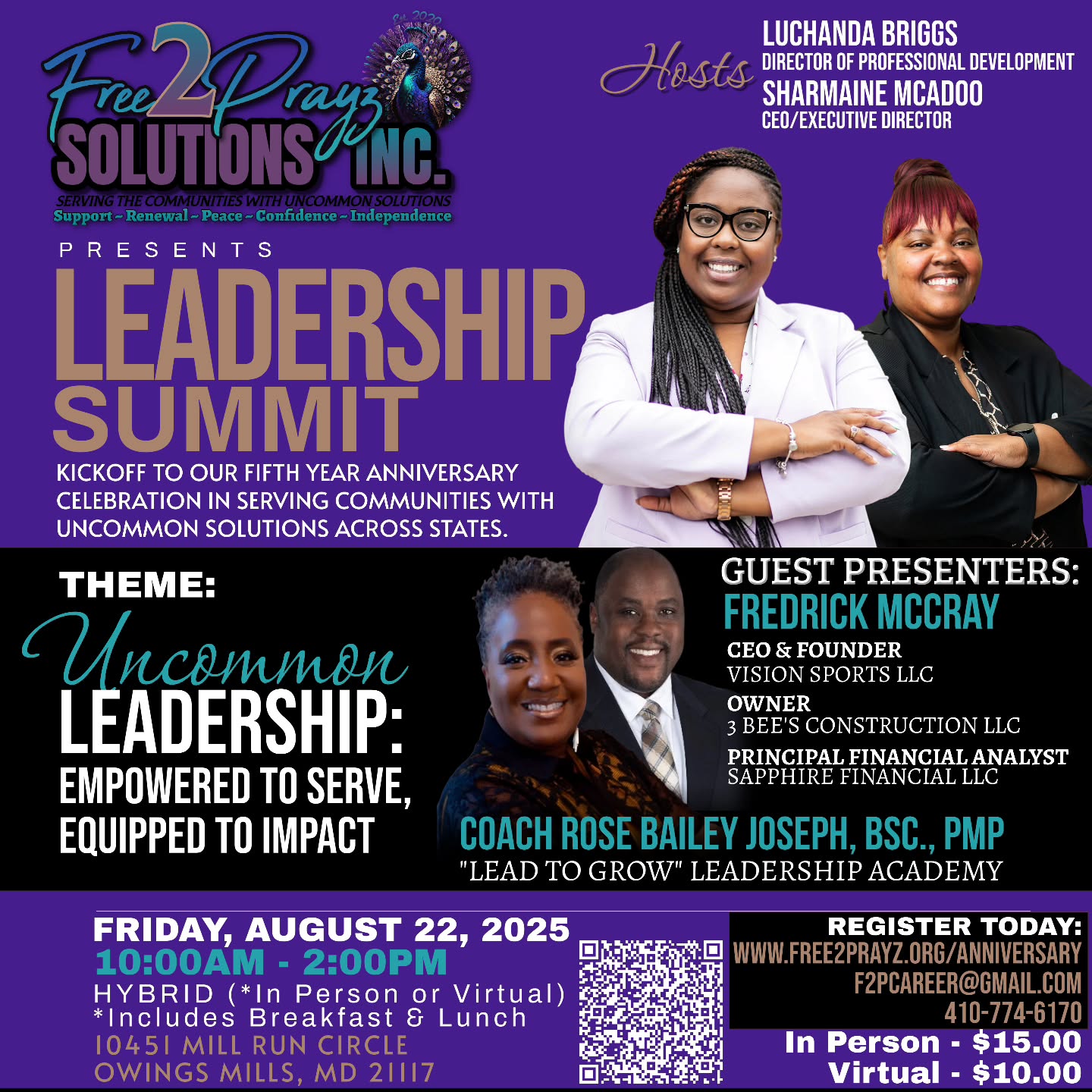 As part of Free2Prayz Solutions Inc.'s FIFTH Anniversary Celebration, join us for a dynamic Leadership Summit designed to pour back into the independent leaders who drive our mission forward. This impactful half-day experience will feature two power-packed sessions:
“The Mindset of a Mission-Driven Leader”
with Coach Rose Bailey Joseph
An interactive, workshop-style session focused on spiritual alignment, building resilience, and clarifying vision. Leaders will gain practical tools to lead with authenticity and excellence in both purpose and practice.
“Sustainable Impact: Leading with Strategy, Spirit, and Strength” with Fredrick McCray
This session equips leaders with actionable strategies for long-term community transformation—blending faith, innovation, and operational excellence to serve with lasting impact.
Whether you're leading in ministry, business, education, or service, this summit will inspire, equip, and connect you for the next level of uncommon leadership.