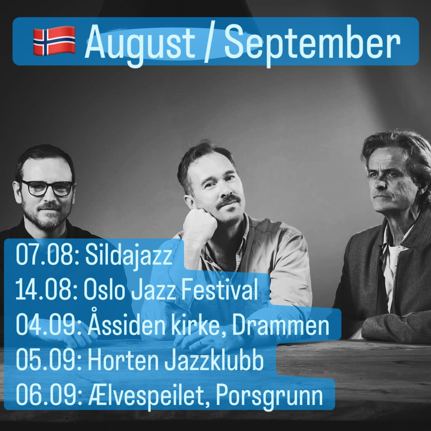 New concerts in Norway announced!
@audunkleive @perzanussi @editionrecords @kalleklev_management #eyolfdaletrio @hortenjazzclub @elvespeilet @oslojazz @sildajazz