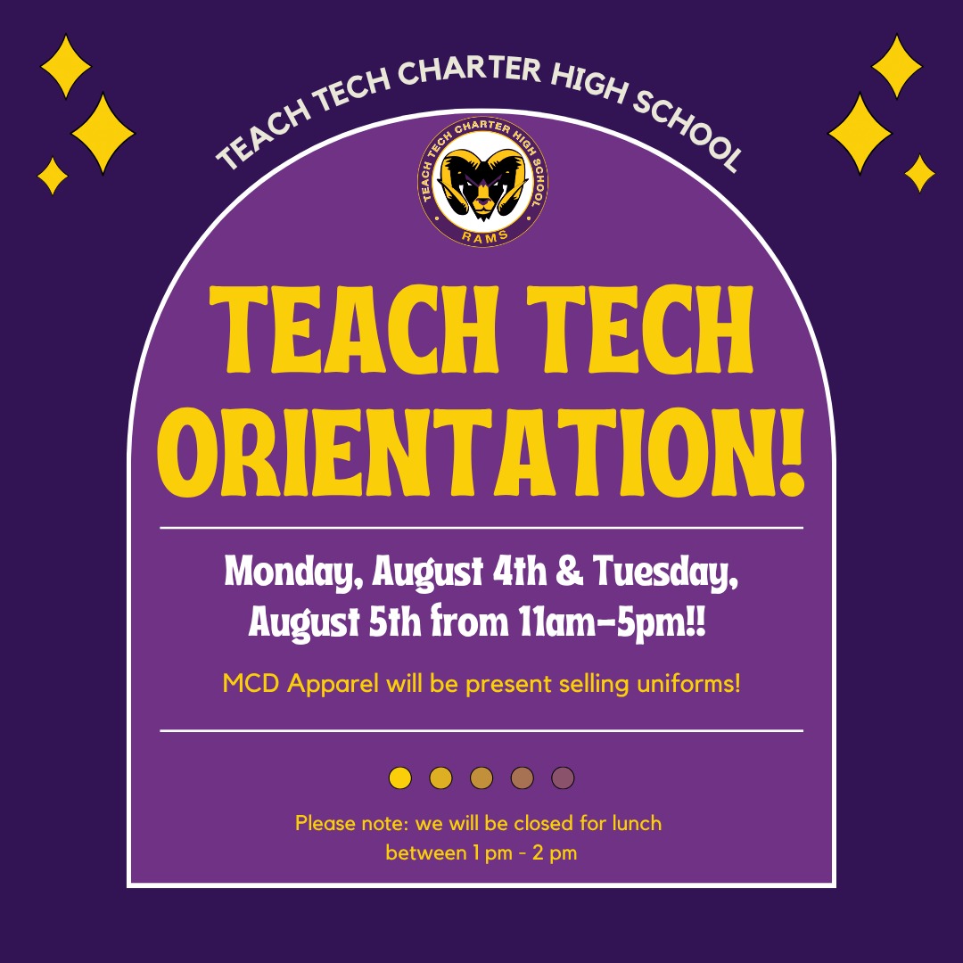 ๐ Good morning TEACH Tech families! Today kicks off our two-day orientation event! Join us Monday, August 4th & Tuesday, August 5th from 11amโ5pm. ๐๏ธ
Donโt forget: weโll be closed for lunch between 1:00 and 2:00 p.m.
MCD Apparel will be on-site selling uniforms! Letโs get ready for an amazing school year! ๐๐โจ
#TeachTechCharter #Orientation2025 #BackToSchool #RamsPride #SchoolUniforms #TeachTechFamily #HighSchoolLife #FirstDayReady