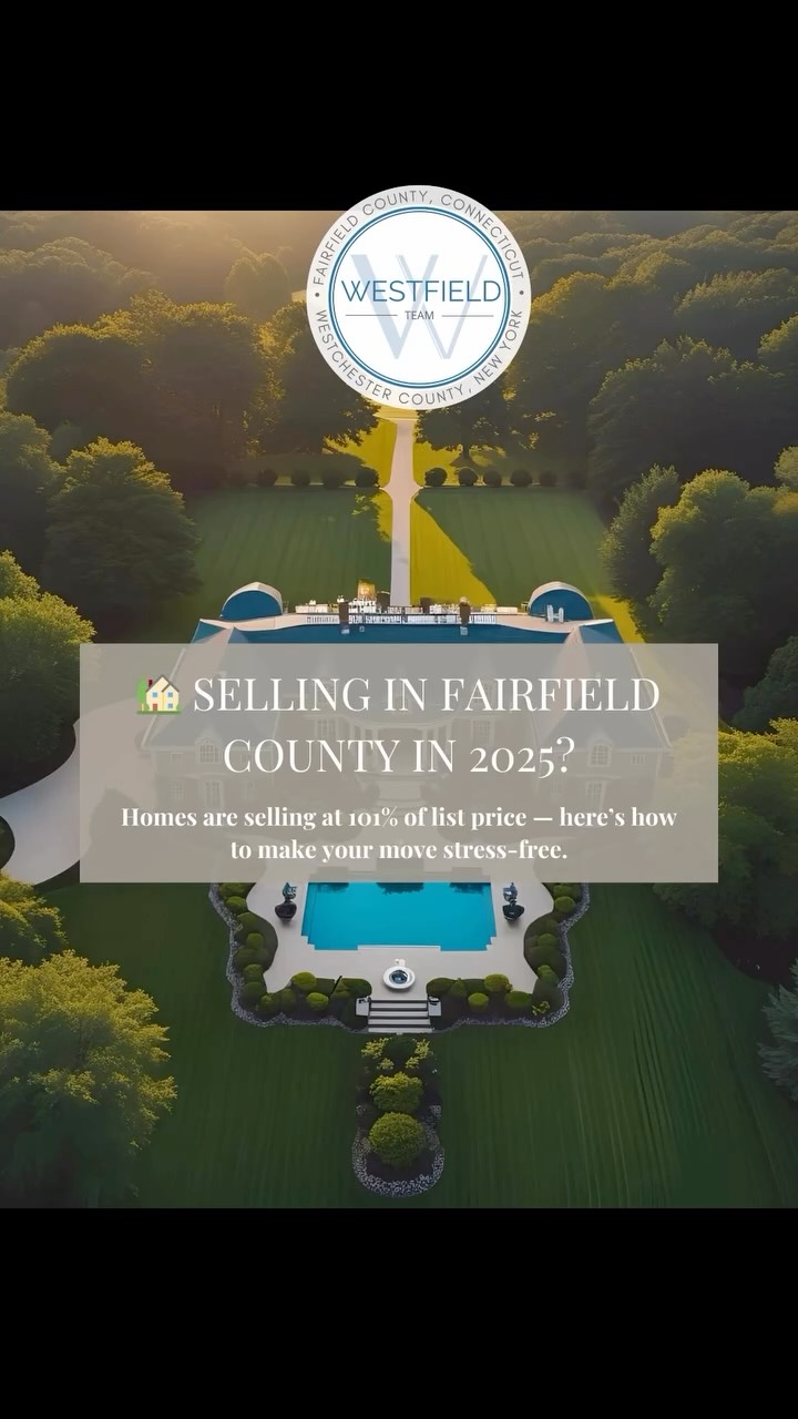 🏡 Selling Your Fairfield County, CT Home with Confidence in 2025
Selling your home isn’t just a transaction—it’s a milestone. Whether you’re retiring, relocating, or starting fresh, The Westfield Team is here to make your sale seamless, profitable, and stress-free.
📊 The 2025 Market Snapshot
Median sale price: $1.48M (up 5.7%)
Inventory: Down 2.5%
Homes selling at 101% of list price
Days on market: Down 38%
Why Sellers Trust Us:
✅ Tailored staging & presentation advice
✅ Strategic pricing to maximize offers
✅ Full-service coordination—start to close
Just ask the Martinez family in Norwalk—multiple offers in 1 week, $50K over asking, and a smooth move to their next chapter.
📍 Thinking about selling in 2025? Let’s talk strategy.
🔗 WestfieldTeam.com | Your Fairfield County real estate partners
#FairfieldCountyHomes #FairfieldCountyRealEstate #WestfieldTeam #CTRealtor #HomeSellingTips #GreenwichCT #SouthportCT #FairfieldCT