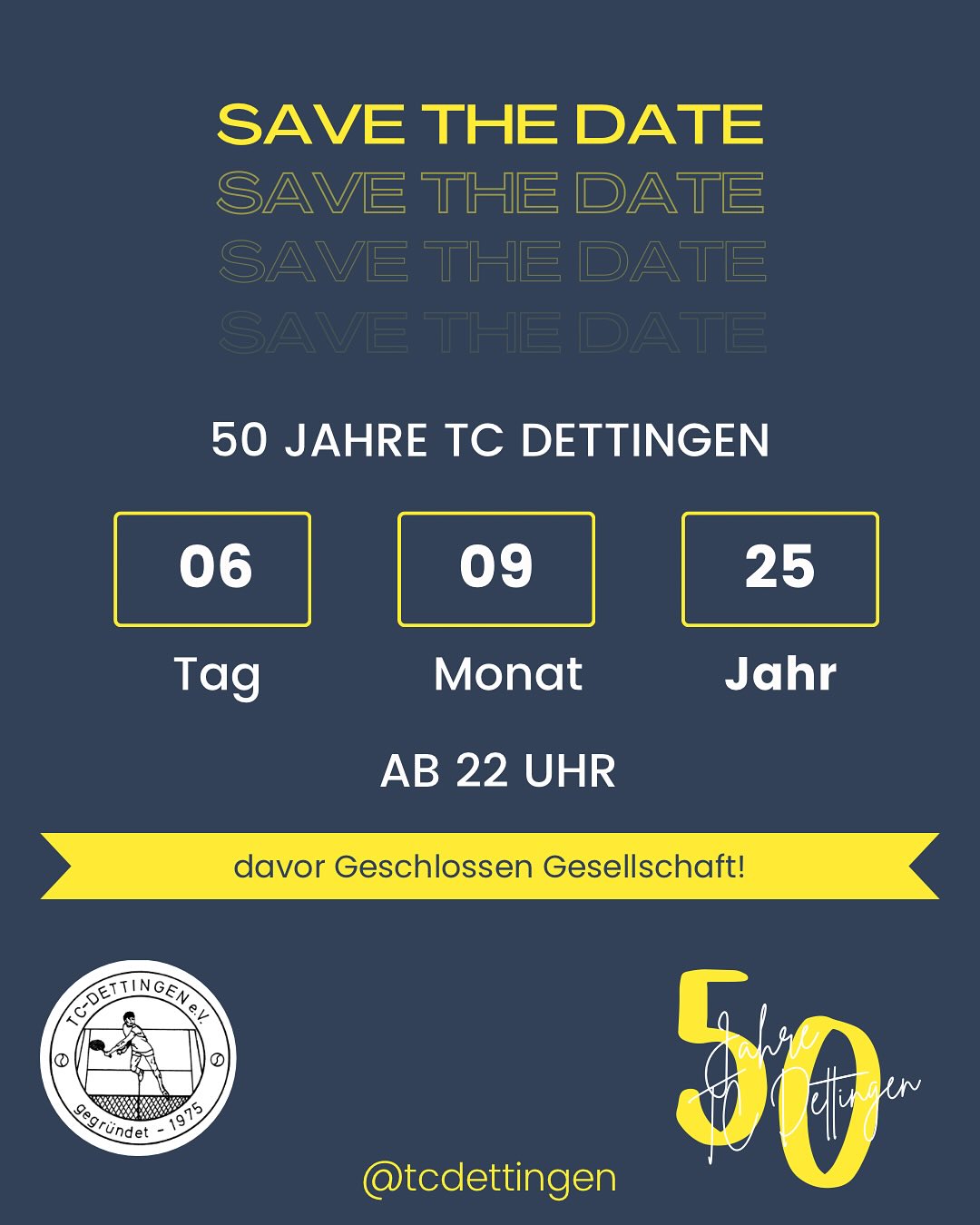 🎾 TC Dettingen – 50 Jahre voller Leidenschaft & Gemeinschaft! 🎉
Am 6. September feiern wir unser großes Jubiläumsfest – und ihr seid dabei! 🥳
📅 Datum: 06.09.
🕙 Ab 22 Uhr (davor geschlossene Gesellschaft)
🍔 Essen & Trinken – alles für euch vorbereitet
🎶 Live-Musik: Unser Vereinsmitglied rockt mit seiner Band @talparising die Bühne!
Kommt vorbei, stoßt mit uns auf 50 Jahre Tennis, Spaß & Freundschaft an – und tanzt mit uns in die Nacht! 🥂✨
#TCD50 #Jubiläum #Dettingen #TalpaRising #Tennisliebe #FeiernWieEsSeinSoll
