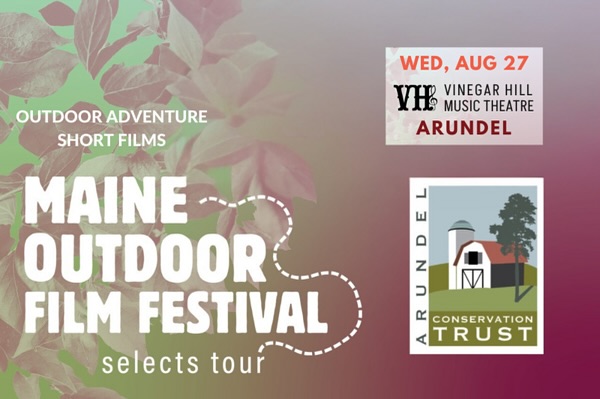 A Night of Outdoor Adventure + A Chance to Win Big! 🌿
Join us on August 27th at @vinhillmusic for the Maine Outdoor Film Festival, an evening of inspiring short films that celebrate outdoor adventure, environmental connection, and the human spirit. From hot air ballooning to river conservation, backyard bug hunts to winter surfing in Maine, these powerful stories will take you from our own backwoods to breathtaking places across the globe, all while highlighting the importance of protecting our planet. 🌎
🎟 Your ticket directly supports the Arundel Conservation Trust and our mission to preserve and protect the natural beauty of our community.
Before the films begin, we’ll be hosting a raffle with some amazing prizes (details coming soon!) We’ll be announcing our incredible local vendors later this week.
📍 Vinegar Hill Theater | 8/27 Doors at 6pm, films staring at 7:30
Reserved Seating: $15 Advance | $25 Door
Get your tickets now at the link in our bio, and be part of a night that will inspire, connect, and make a difference!
#arundelmaine #maineoutdoorfilmfestival #mainefilmmakers
