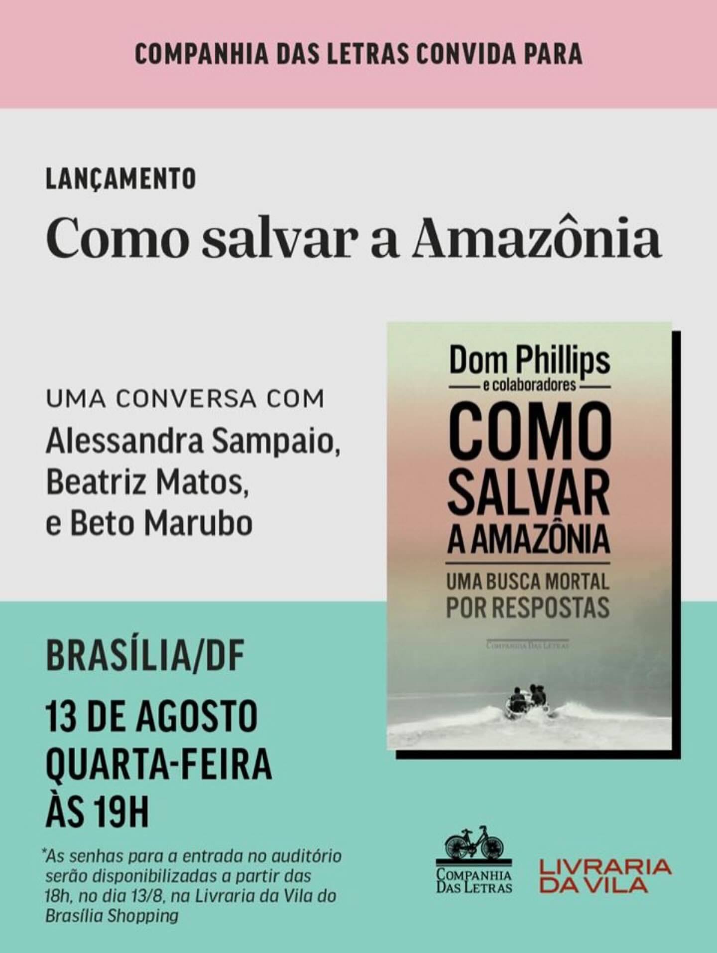 🌿O livro de Dom segue sua jornada - agora é a vez de Brasília acolher essa escuta pela floresta.
#vidaejuventudedivulga | Repost: @institutodomphillips
📍No dia 13 de agosto, às 19h, acontece o lançamento de Como salvar a Amazônia de Dom Phillips e colaboradores com uma conversa especial entre Alessandra Sampaio (viúva de Dom), Beatriz Matos (viúva de Bruno Pereira) e Beto Marubo (amigo de Dom e Bruno e Liderança indígena do Vale do Javari) - vozes que compartilham histórias, memórias e compromissos com a vida amazônica.
Uma noite para lembrar, honrar e seguir plantando as sementes que Dom deixou.
📚As senhas para participação da conversa serão distribuídas a partir das 18h na Livraria da Vila do Brasília Shopping.
🗓️Quarta-feira, 13 de agosto
📍Livraria da Vila
⏰Brasília Shopping - 19h
#ComoSalvarAAmazônia #DomeBrunoPresentes #LançamentoEmBrasilia #InstitutoDomPhillips
#FlorestaEmPé
———
🌿Dom’s book continues its journey — now it’s Brasilia’s turn to embrace this listening to the forest.
📍 On August 13th, at 7 PM, join us for the launch of How to Save the Amazon by Dom Phillips and collaborators. The evening features a special conversation between Alessandra Sampaio (Dom’s widow), Beatriz Matos (Bruno Pereira’s widow), and Beto Marubo (friend of Dom and Bruno, and Indigenous leader from the Javari Valley) - voices that share stories, memories, and a deep commitment to Amazonian life.
📚 An evening to remember, to honor, and to keep planting the seeds Dom left behind.
Entry passes for the conversation will be distributed starting at 6 PM at Livraria da Vila, Brasilia Shopping.
🗓️ Wednesday, August 13
📍 Livraria da Vila - Brasília Shopping
⏰ 7 PM
