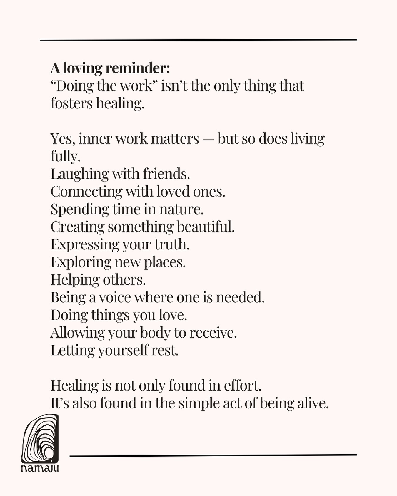 Over the years, I’ve learned that my healing doesn’t come from a single place.
There are phases when I turn deeply inward — sitting with my breath, shedding old layers, unraveling past stories, and facing what needs to be seen.
Those times are powerful, even transformative.
And then, there are other phases.
Seasons where I step back into life — into connection, nourishment, and joy.
Where healing comes not from looking deeper inside, but from opening wider to the world.
From laughter around a table, the quiet of a forest, a heartfelt conversation, or the simple act of resting without guilt.
Both are essential.
The inward and the outward.
The deep dive and the gentle exhale.
If you find yourself needing more balance between these two, know that you’re not alone.
And that both are part of the path.
#healingjourney #nervoussystemhealing #embodimentpractice #holisticliving #innerwisdom