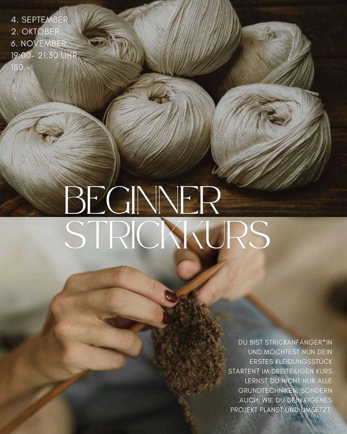 Und bist du bereit für die gemütliche Herbstzeit?
Wie wärs mit einem neuen Hobby das dir den perfekten Ausgleich zum Alltag bringt.
Dieser dreiteilige Strickkurs richtet sich an Anfänger, die ihre ersten Strickversuche gemacht haben und nun den Schritt wagen möchten, ein Kleidungsstück zu stricken. Im Kurs lernst du nicht nur alle Grundtechniken, sondern auch, wie du dein eigenes Projekt planst und umsetzt. Hier ist eine detaillierte Übersicht: Donnerstag 4. September 19:00-21:30 1. Abend: Einführung und Grundlagen Du strickst ein Muster, in dem alle Grundtechniken angewendet werden. Während des Kurses werden individuelle Videos erstellt, sodass du eine persönliche Video-Bibliothek mit den gelernten Techniken aufbauen kannst. Gemeinsam planen wir dein Wunschprojekt. Dabei lernst du, auf die wichtigen Details in Anleitungen zu achten und wie du die passende Größe für dein Projekt findest. Donnerstag 2. Oktober 19:00-21:30 2. Abend: Maschenprobe und Beginn des Projekts Wir lernen, wie man die Maschenprobe liest und interpretiert. Jeder Teilnehmer startet mit seinem individuellen Projekt. Donnerstag 6. November19:00-21:30 3. Abend: Weiterarbeit und Klärung offener Fragen Du strickst weiter an deinem Projekt und wir beantworten alle Fragen, die während des Strickens aufgetaucht sind. Wir nehmen uns zusätzlich Zeit, um deine persönliche Video-Bibliothek mit den Techniken der anderen Teilnehmer zu erweitern. Kursinhalte: - Anleitungen zu den Grundtechniken - Stricknadeln und Wolle für das Muster - Getränke und Snacks für eine angenehme Atmosphäre - 10% Rabatt auf alle Materialien, die während des Kurses gekauft werden Für wen ist der Kurs geeignet? Der Kurs richtet sich an Anfänger, die bereits erste Strickerfahrungen gesammelt haben, aber sich nun an etwas Komplexeres wagen möchten als einen Schal oder Topflappen. Dank der kleinen Kursgruppe ist individuelle Betreuung möglich, sodass auf jedes Niveau eingegangen werden kann. Ich freue mich darauf, mit euch gemeinsam zu stricken und viele tolle Bekanntschaften zu machen!
#FibreAtelier #Strickkurs #BeginnerKnitting #StrickenLernen #HandarbeitLiebe #Wollglück #KnittingWorkshop #DIYStricken #swissknitting