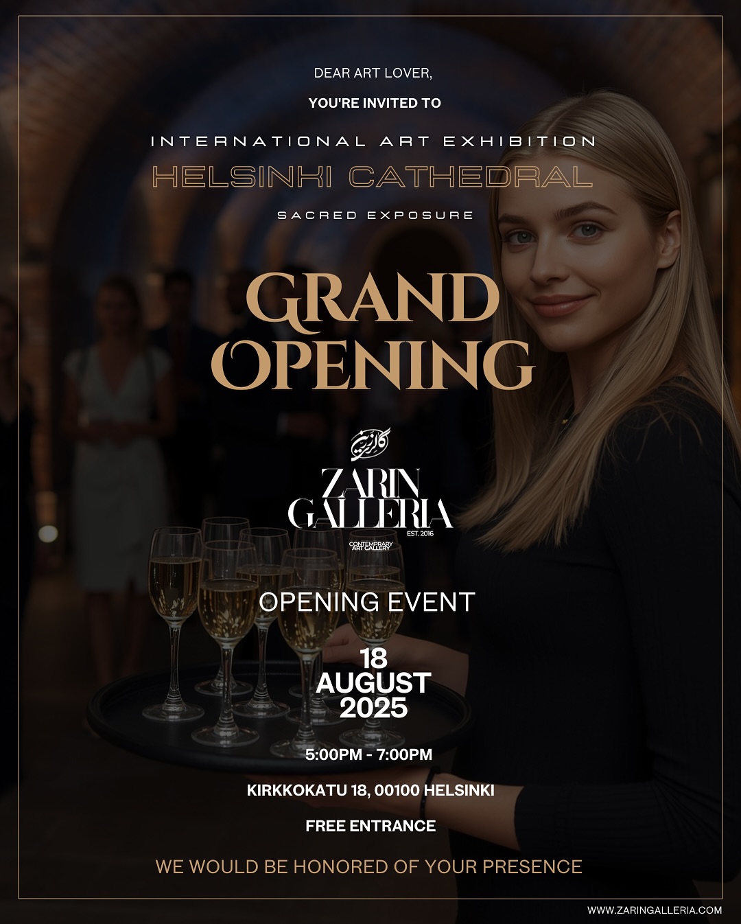 Dear Art Lovers,
We are delighted to invite you to the Grand Opening of our upcoming International Art Exhibition: Helsinki Cathedral – Sacred Exposure, taking place in the Crypt of Helsinki Cathedral on Monday, 18 August 2025, 17:00–19:00.
Join us for an inspiring evening where talented artists from around the world gather in this historic space to share their stories, styles, and visions. This unique event is a celebration of art, culture, and connection.
Bring your family, friends, and colleagues — your presence will make the evening truly unforgettable.
📍 Venue: Crypt of Helsinki Cathedral
Kirkkokatu 18, 00170 Helsinki
#ZarinGaleria #HelsinkiCathedral #Artist #Art #ArtCollector #ArtExhibition #HelsinkiEvents #InternationalArt #SacredExposure #ArtInHelsinki #ArtOpening #ContemporaryArt #GlobalArtists #CultureInHelsinki #MeetTheArtists