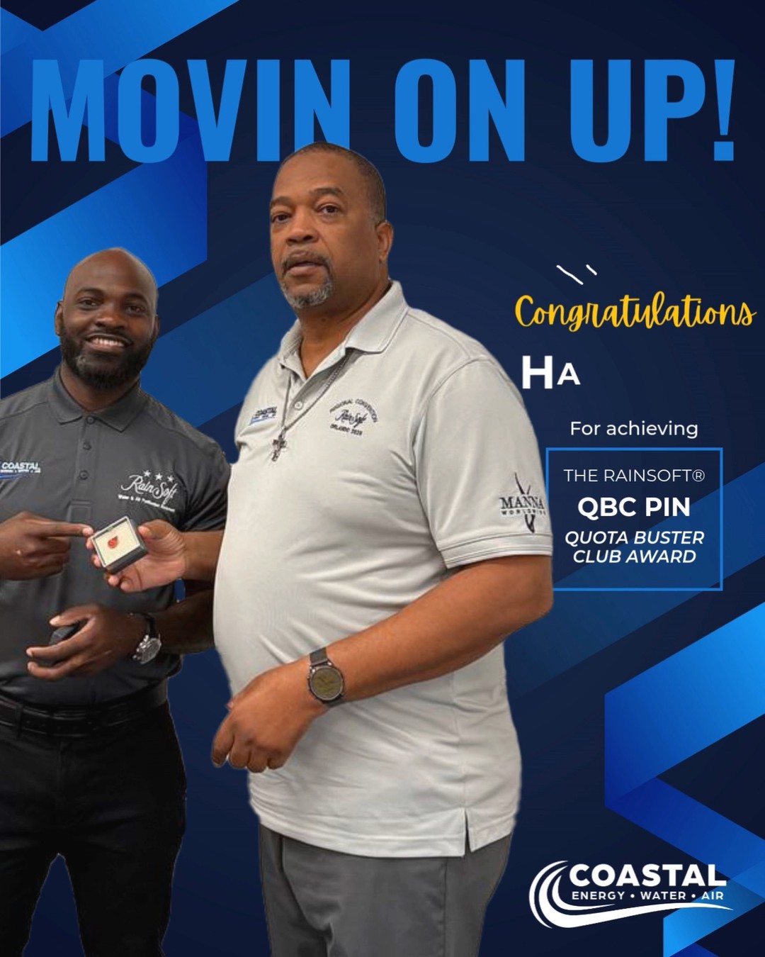 🚀 Moving On Up! 🚀
We’re celebrating some incredible achievements from our Coastal Energy Water & Air sales team! 💙💧
👏 Haile Hay – earned the RainSoft® QBC (Quota Buster Club) Award Pin for reaching 350 Unit Points in a single quarter!
👏 Larry Blash – earned the prestigious RainSoft® PAC (President's Advisory Club) Award Pin for achieving 500 Unit Points in a single quarter!
You’re both climbing the ranks and moving on up with style — proving that hard work, dedication, and a passion for helping customers get cleaner, healthier water truly pays off. 🌟