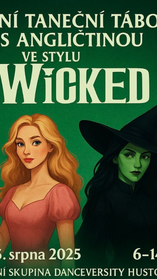 Milí tanečníci,
dnes jsme společně uzavřeli další kouzelnou kapitolu.
Celý týden jsme se nechali unášet do světa Wicked – světa plného odvahy, přátelství, kouzel a té správné „zelené“ drzosti.
Padesát tanečníků se tu sešlo, aby společně vytvořilo něco, na co nikdo z nás nezapomene. Každý z vás do našeho příběhu vložil svou energii, talent a odvahu vystoupit z komfortní zóny.
Jsme na vás nesmírně pyšné. Věříme, že si z tohoto týdne odnášíte nejen nové kroky a choreografie, ale také přátelství, zážitky a možná i kousek magie, který si ponesete dál.
Přejeme vám krásný zbytek prázdnin – ať jsou plné radosti, tance a inspirace.
A nezapomeňte: ať vás život zavede kamkoli, vždy můžete tančit tak, jako byste byli Defying Gravity.
Děkujeme vám.
Tým Danceversity 🧙🏻♀️💚🩷