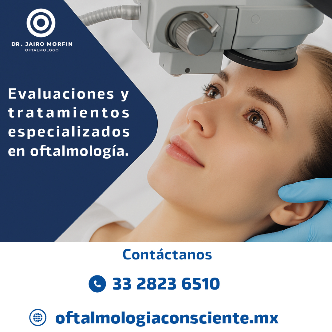 👁 Cuida tu vista con atención especializada
En el consultorio del Dr. Jairo Morfín, realizamos evaluaciones y tratamientos personalizados para cada paciente, utilizando tecnología de vanguardia en oftalmología.
📞 Agenda tu cita hoy: 33 2823 6510
🌐 oftalmologiaconsciente.mx
Porque tu salud visual merece lo mejor.
#Oftalmología #SaludVisual #CuidadoDeLaVista #DrJairoMorfin #OftalmologíaConsciente #Salud