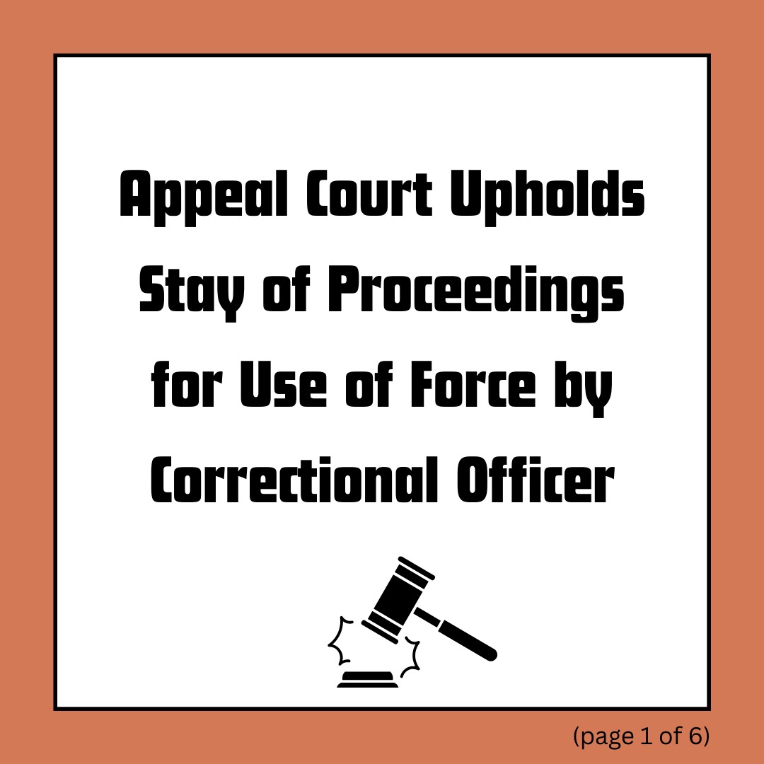 Precedence set on use of force by correctional officers