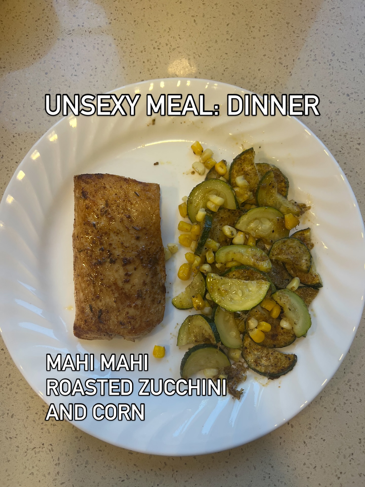Unsexy meals continues:
Mahi Mahi with roasted zucchini and corn. Sometimes ya just gotta be simple with it 🙂
•
💕 Tyler & Stephanie, NBC-HWC
🔗 www.fitfierceandfemale.com
📞 843.779.5779
💌 fitfierceandfemale@gmail.com
📱 @fitfierceandfemale
•
#healthcoach #charlestonmoms #healthylifestyle #healthjourney #fitfierceandfemale #femaleempowerment #nutrition #dinner #unsexymeals #unsexydinner #proteinandproduce #fishandveggies