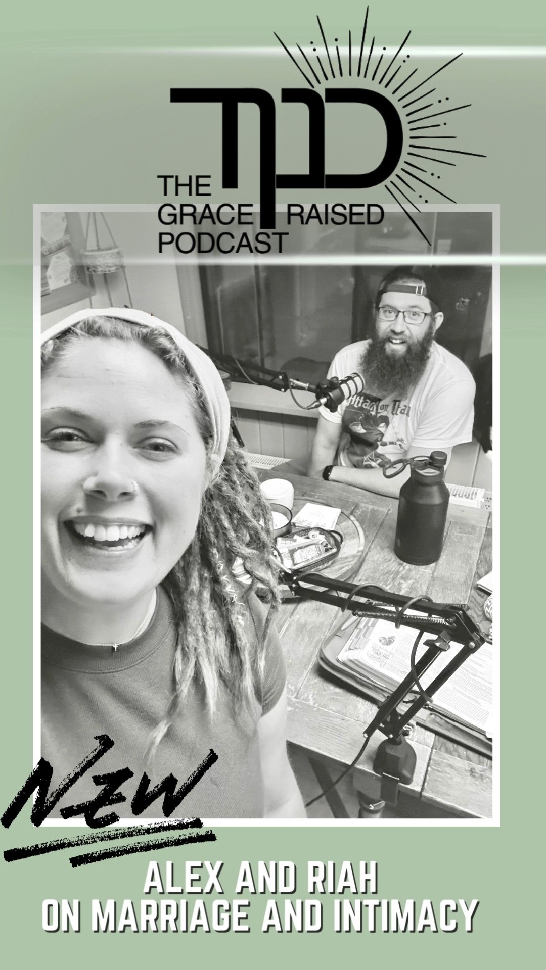 Join us for our next episode! In a very special mini series my best friend / husband joins me to share the crazy story of our marriage-the miracles, the unique challenges and lies we believed and how God interviened in what should have ended in hurt and heartbreak. Marriage and Intimacy Part 1 on The Grace Raised Podcast!
