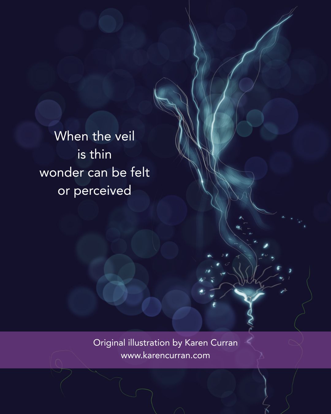 Illustration: When the veil is thin, wonder can be felt or perceived.
Original illustration by
Karen Curran
www.karencurran.com
#etherealart #thinveil #spiritualart #spiritualinspiration