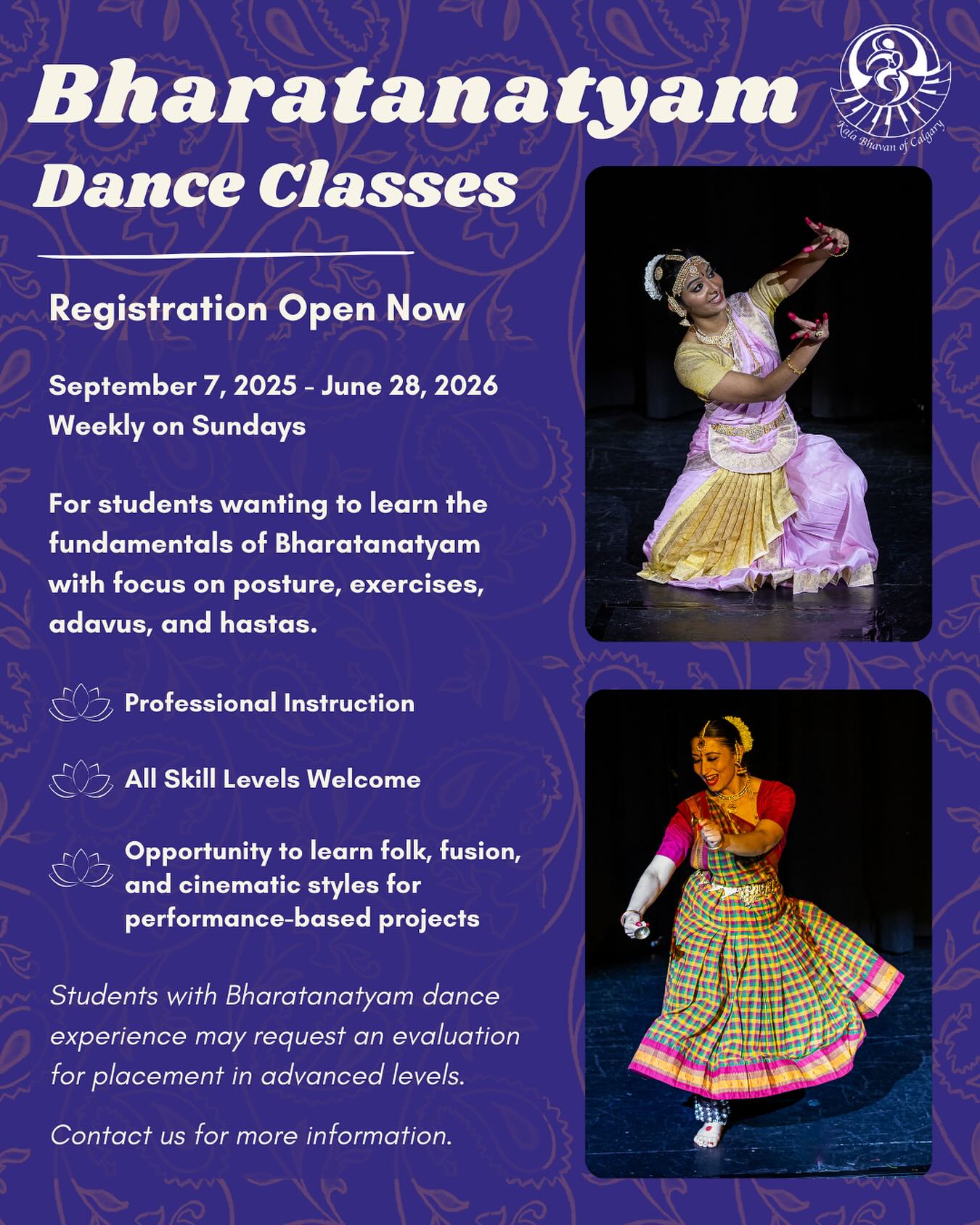 ✨Come find your rhythm with us!✨
We’re so excited to announce that student registration is now open for the new dance year at Kala Bhavan of Calgary 🤩
🪩 Whether you’re new to dance or looking to refine your skills, our classes are designed for all levels.
✅ Our core focus is Bharatanatyam, with opportunities to learn other styles for special performances.
🗓️ Classes start on September 7th. We can’t wait to dance with you!
🙋🏽♀️ Have questions? Send us a message to learn more or to book an assessment.
#yyc #danceclass #bharatanatyam #folk #fusiondance #cinematic #yycnow