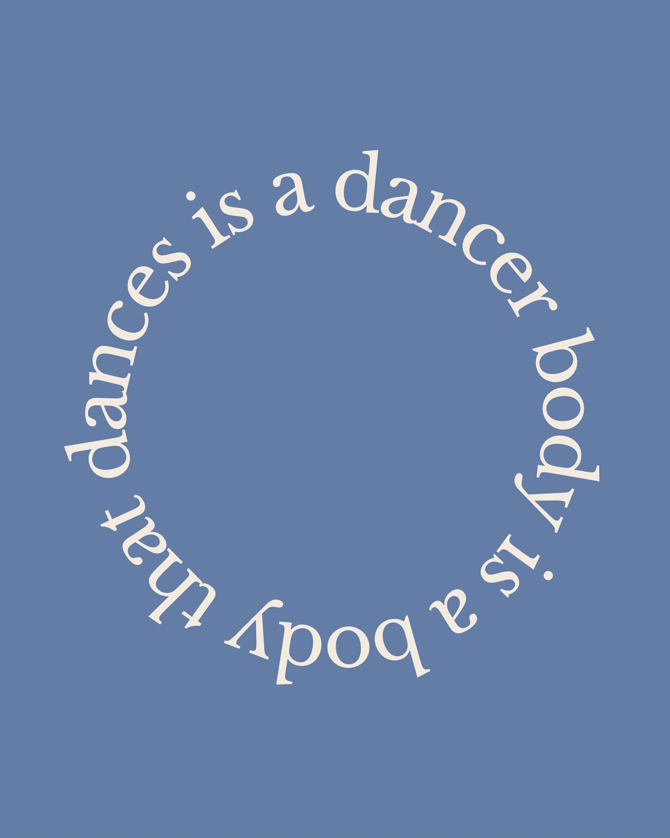 Your body is the reason you can dance. It is the reason you cant. a body that dances is a dancer body tee available now on cozydancer.com