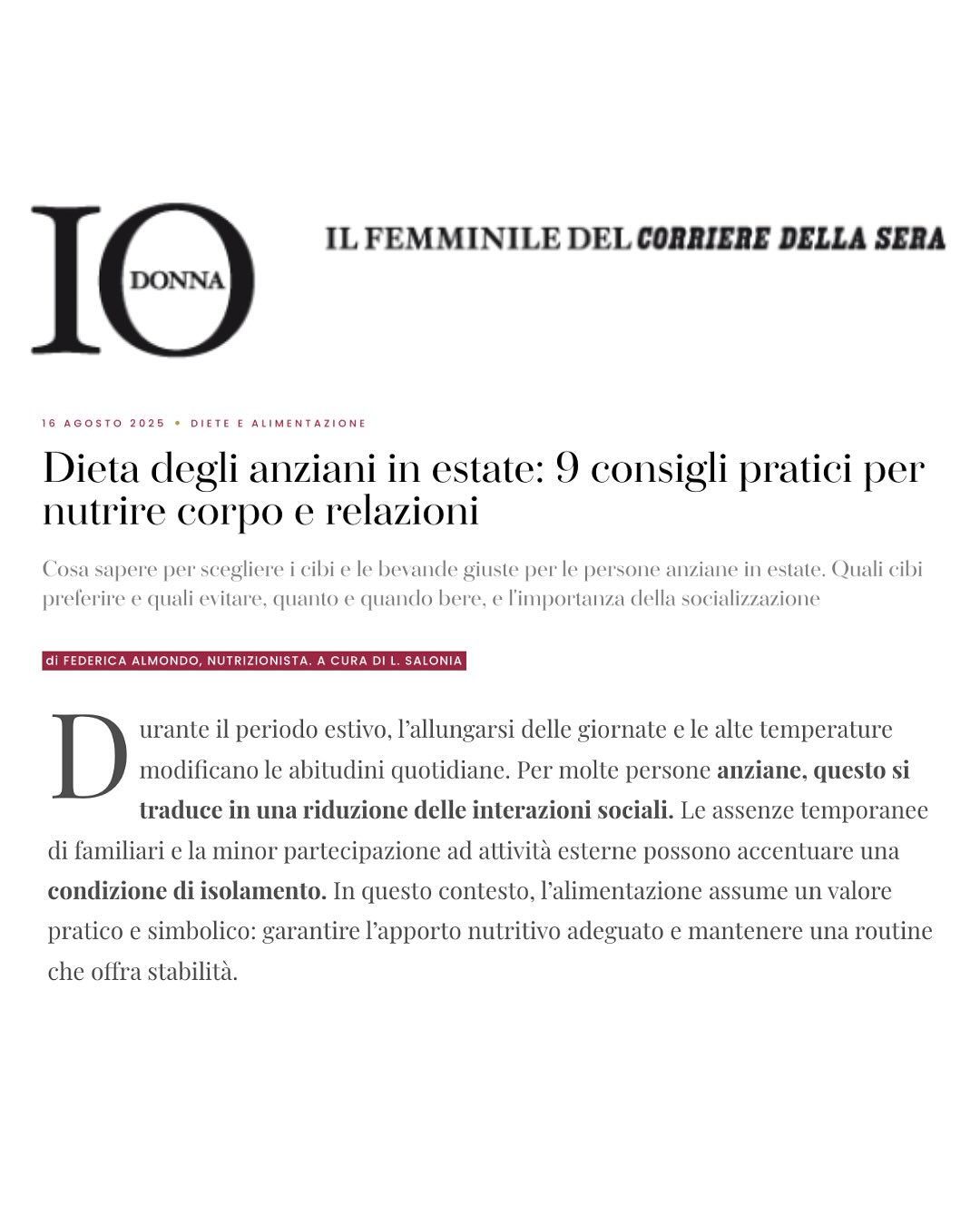 In estate, anche l’alimentazione degli anziani merita attenzioni speciali: idratazione, nutrienti giusti e convivialità possono fare davvero la differenza.
Ho avuto il piacere di condividere alcuni spunti su @iodonna_it , per un approccio nutrizionale che sostiene corpo e relazioni.
Grazie di cuore a @laura__salonia e alla redazione per aver dato voce a un tema tanto prezioso.