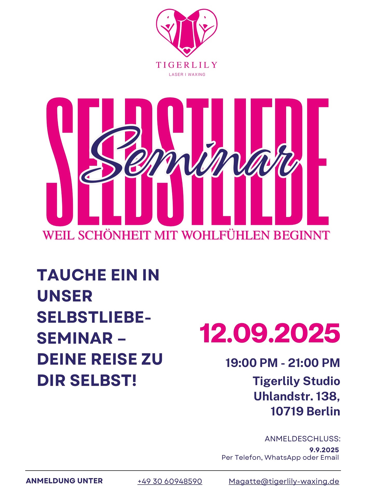 ✨ Selbstliebe beginnt von innen ✨
Bei Tigerlily geht Wohlfühlen weit über äußere Schönheit hinaus – es bedeutet auch, dein Inneres zu stärken. 💖
Darum laden wir dich zu unserem Selbstliebe-Seminar ein:
🧘♀️ 2 Stunden voller Impulse, Übungen & Achtsamkeit
🍢Genieße Fingerfood & Getränke in entspannter Atmosphäre
💬 Austausch in einer kleinen, geschützten Runde
👉 Teilnahme nur 20 € – Plätze limitiert!
Melde dich jetzt an und gönn dir deine Auszeit. 🌸
#TigerlilyWaxing #Selbstliebe #Selfcare #BerlinEvents #Wohlfühlen #Achtsamkeit #BeautyInsideOut#selflove❤️ #selfcare #selfcarelove #seminar
