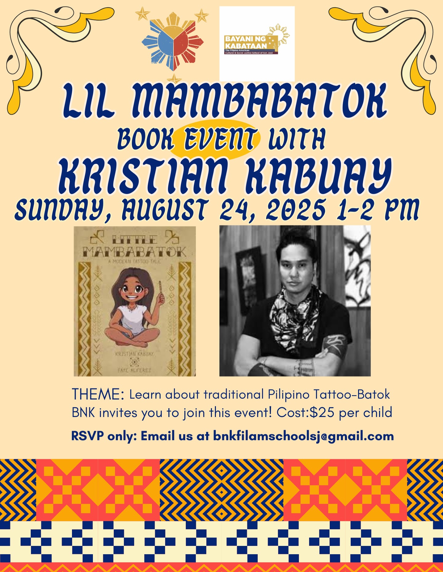 We are excited to welcome Kristian Kabuay as our special community guest this Sunday, August 24, 2025, from 1–2 PM at Northside Community Center. Kristian will share about Filipino traditional tattoos through his book Little Mambabatok, and we invite youth to join this fun and educational event. This is also a great opportunity for potential BNK students to experience the spirit of our summer program.
If you’d like your child to attend, please email us at bnkfilamschoolsj@gmail.com to RSVP. The cost is $25 per child.
Note: Current BNK summer program students do not need to RSVP.
Kristian Kabuay is a Filipino American artist and cultural practitioner who brings the rich traditions of the Philippines to life. He is known for reviving Baybayin, the pre-colonial Philippine script, through creative ways like traditional tattoos, augmented reality, and multimedia art, helping families and youth connect with their heritage.
#bnkfilamschoolsj #filipinoamerican #filamchildren #filamschool #bayaningkabataan #childrenheroes #filameducation #k-8filamschool #elementaryagechildren #culturalschool #summerprogram #filipinoschool #knowhistoryknowself #nohistorynoself #payitforward #nextgenerationfilams #filamyouth