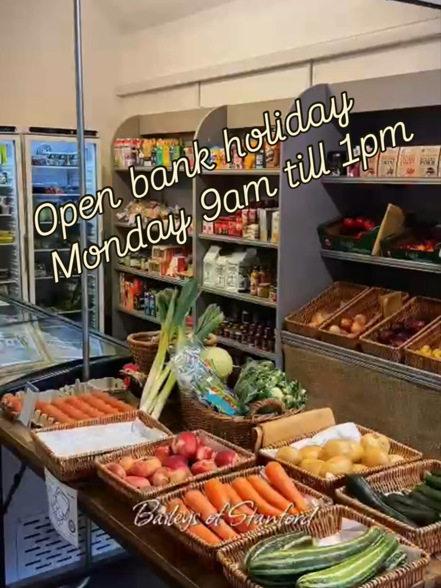 Bailey’s farm shop will be open on bank holiday Monday 9am till 1pm for all your essentials 🌸