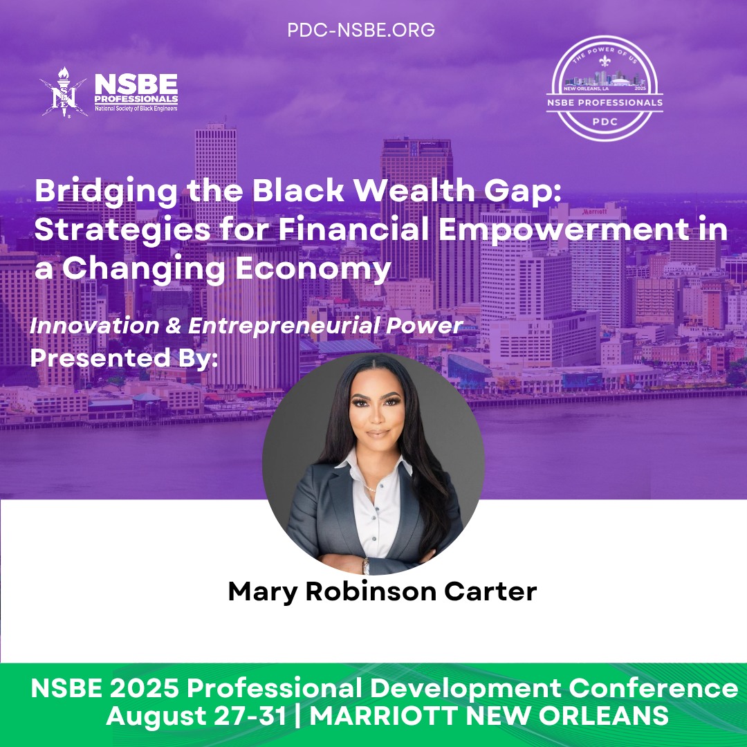 ๐จ Workshop Spotlight! ๐จ
Bridging the Black Wealth Gap: Strategies for Financial Empowerment in a Changing Economy
๐ฐ Track: Innovation & Entrepreneurial Power
๐ฃ Facilitator: Mary Robinson Carter
From navigating systemic barriers to building sustainable financial strategies, this session will equip you with the tools to grow, protect, and pass down wealth in todayโs shifting economy.
๐
NSBE 2025 Professional Development Conference
๐ August 27โ31 | Marriott New Orleans
๐ Learn more: pdc-nsbe.org
๐ฌ Ready to invest in your future? Drop a ๐ธ if youโre pulling up to this session!
#NSBEPDC2025 #NSBEPros #ThePowerOfUs ๐๐ค #BlackInSTEM #WealthBuilding #FinancialFreedom #Legacy