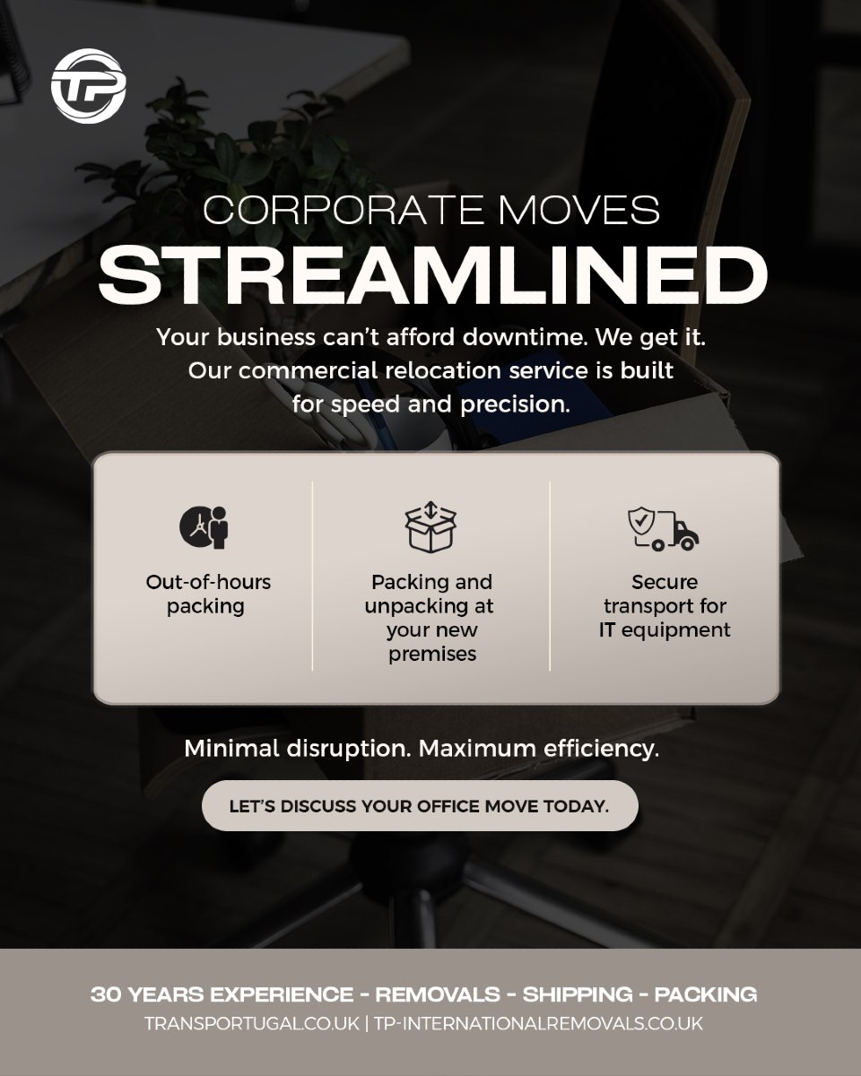 Office relocation? We’ve got you covered 🤝
From planning to execution, we ensure a smooth transition for your business with minimal downtime and maximum efficiency 📈
Reach out to our team via phone or email with your specific requirements, and we'll be happy to assist!
🇬🇧 LONDON OFFICE
22-24 Homecroft Rd, London, N22 5EL, United Kingdom
0208 807 6677
🇵🇹 PORTUGAL OFFICE
Inter Luis
Estrada Nacional 10
Centro Empresario Sado Internacional
Armazem D21, 2910-835 Setúbal
00 351 265 708 240
info@tp-internationalremovals.co.uk
#relocationservices #movingcompany #shipwithus #movers #packingpros #transportation #movingday #shippingworldwide #relocationexperts #shipments #tpinternationalremovals #transportugal #shippingandhandling #movingtotheuk #packingandshipping #movingtoportugal #movewithus #easyshipping #movingsolutions #shippingmadeeasy #securepacking #movingtospain #storagesolutions #removalstoportugal #relocationready #movinghome #newoffice #fineart #vehicletransportation