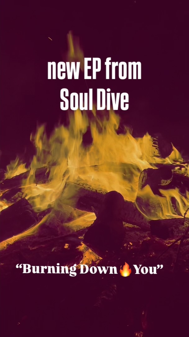 SOUL DIVE 🌞 SEPTEMBER
New releases coming out!! We have some powerful messages to share in our next EP, and many more original songs to be released 🔥 “Burning Down You”