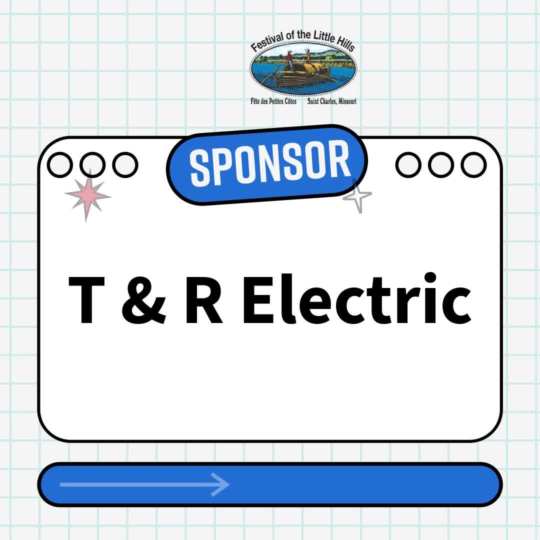 Thank you, T&R Electric, for your continued support of the Festival of the Little Hills. We’re grateful for your partnership year after year!
August 15-17, 2025
www.festivalofthelittlehills.com
#festivalofthelittlehills #stcharles #missouri, #crafts #food #artfestival #craftfestival