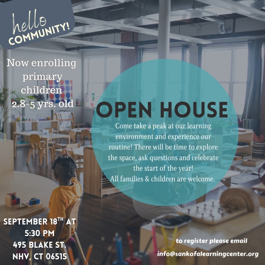 Are you still looking for a child-centered, culturally affirming Montessori program for your child? Come to Sankofa Learning Center's next Open House, September 18th at 5:30 p.m. Meet our families and enjoy a light dinner with us!
Please email info@sankofalearningcenter.org to let us know you are coming 🎉