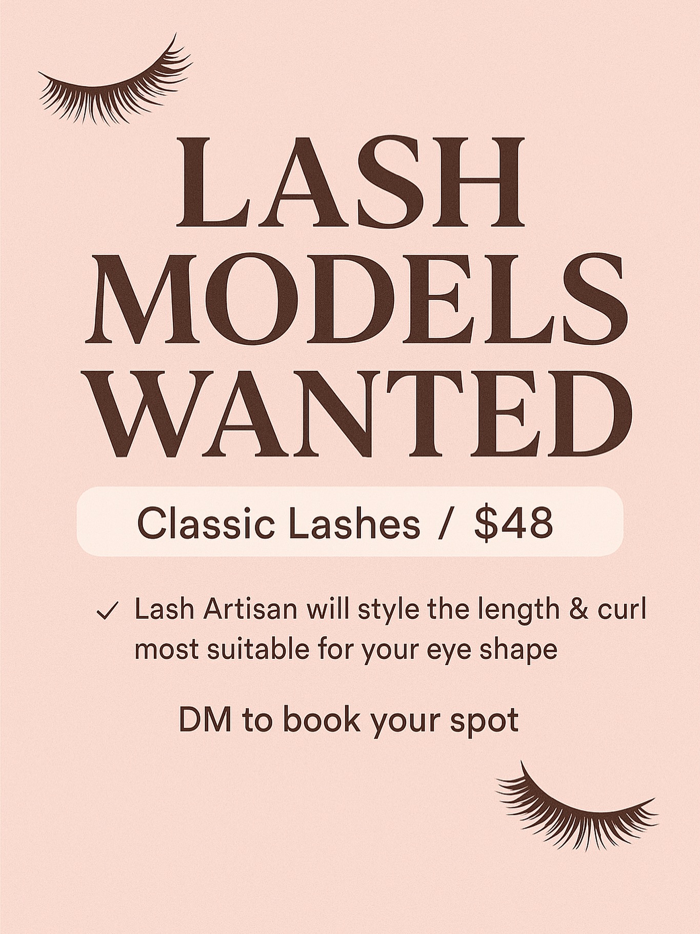 ✨ Classic Lashes Only ✨
• Lash length & curl will be chosen by your stylist 💁♀️
• No specific requests or fussy clients, please 🙅♀️
• She’s still perfecting her flow, so allow up to 2.5 hrs
• Arrive with clean lashes — no eye makeup 🚫
• Lash removals: $25
• $30 refundable deposit required to secure your spot 💸
Thanks for your understanding & support as she grows 💕
Limited time only, secure your slots with Artisan Wendy. ❤️
