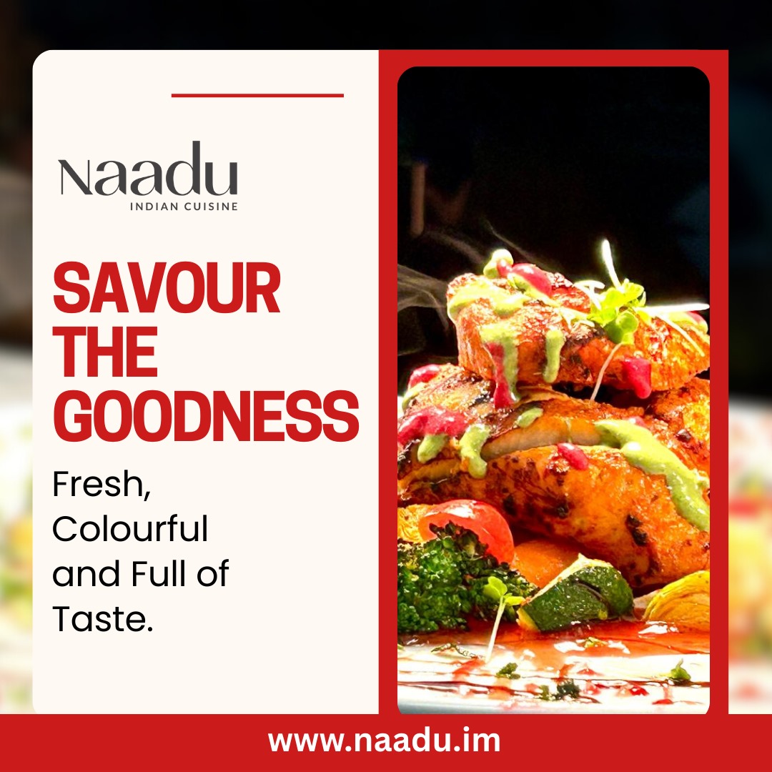 Savour the Goodness at Naadu Indian Cuisine!
Fresh ingredients, vibrant colours and flavours that burst with every bite, our dishes are crafted to delight your senses.
Come, indulge in authentic Indian cuisine that’s as colourful as it is tasty!
Visit us: www.naadu.im
#NaaduIm #IndianFoodLovers #FreshAndDelicious #FoodieHeaven #tastethetradition