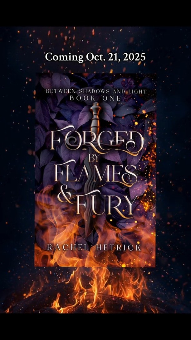 I have been working on this book/series for YEARS! I am so excited to FINALLY reveal the cover for the first book, Forged By Flames & Fury AND announce that ARC signups are happening AND the book comes out on October 21st!
So many exciting things happening!
#rachelhetrickwrites #forgedbyflamesandfury #betweenshadowsandlightseries #fantasybooks #arcreader