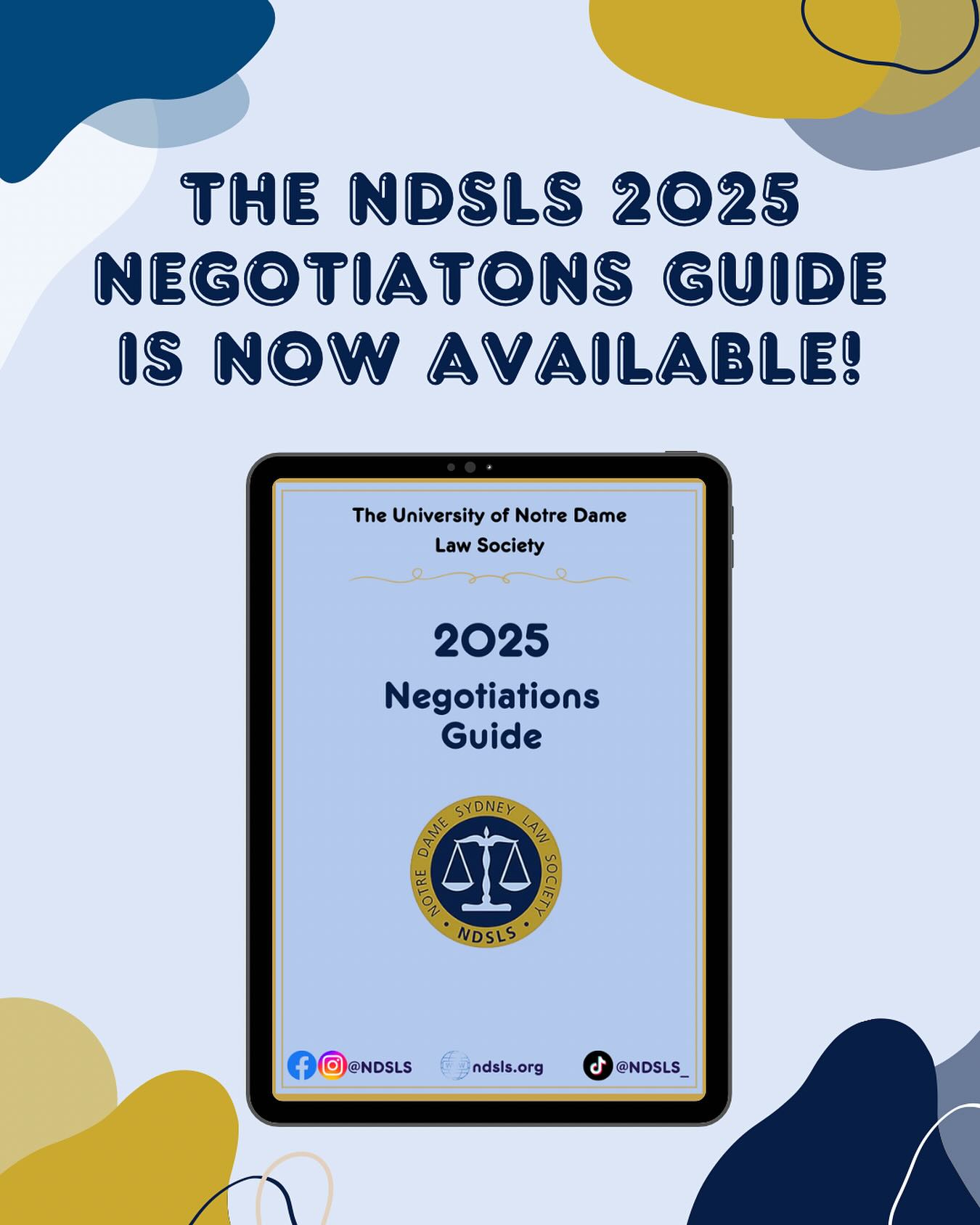 THE NDSLS 2025 NEGOTIATIONS GUIDE IS NOW AVAILABLE!
The NDSLS Negotiations guide deals with all things negotiations, as an Alternative dispute resolution method and important tips and guidance for students partaking in negotiation competitions!