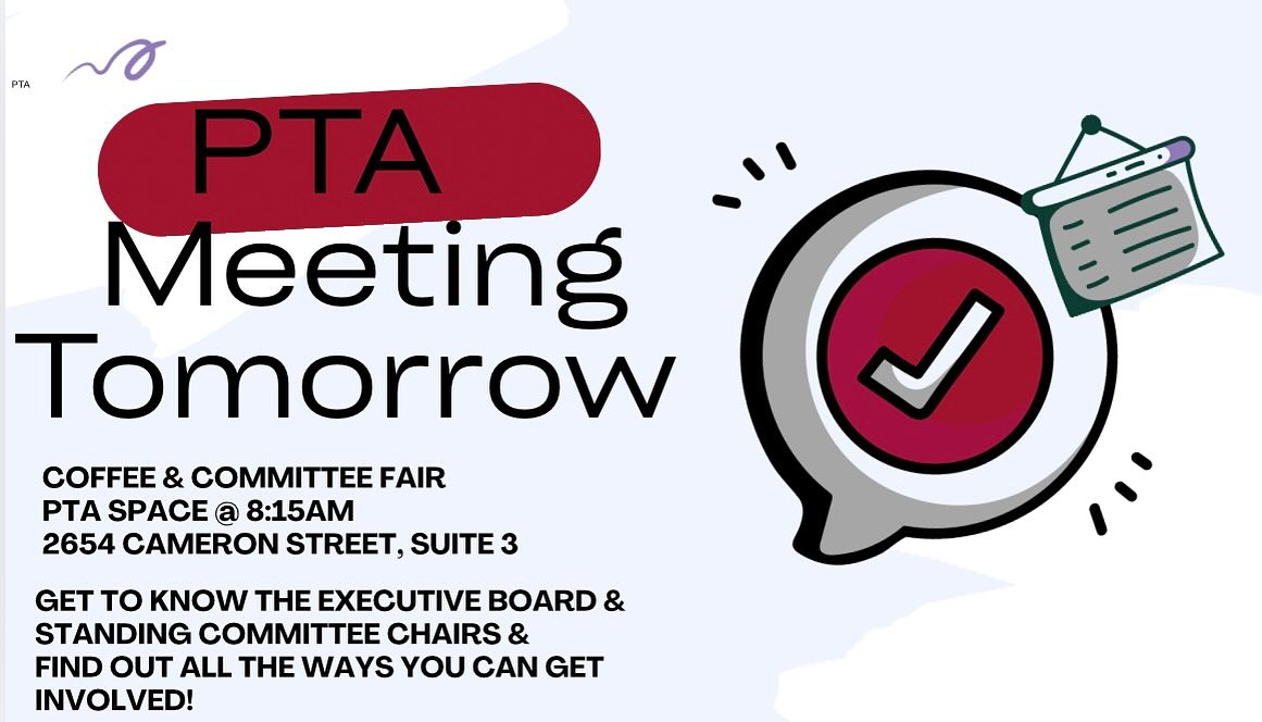 Join us tomorrow morning at 8:15am in the PTA Space (2654 Cameron Street, Suite 3) to get to know the PTA Executive Board and Standing Committee Chairs & discover all the ways you can get involved with the PTA this school year!