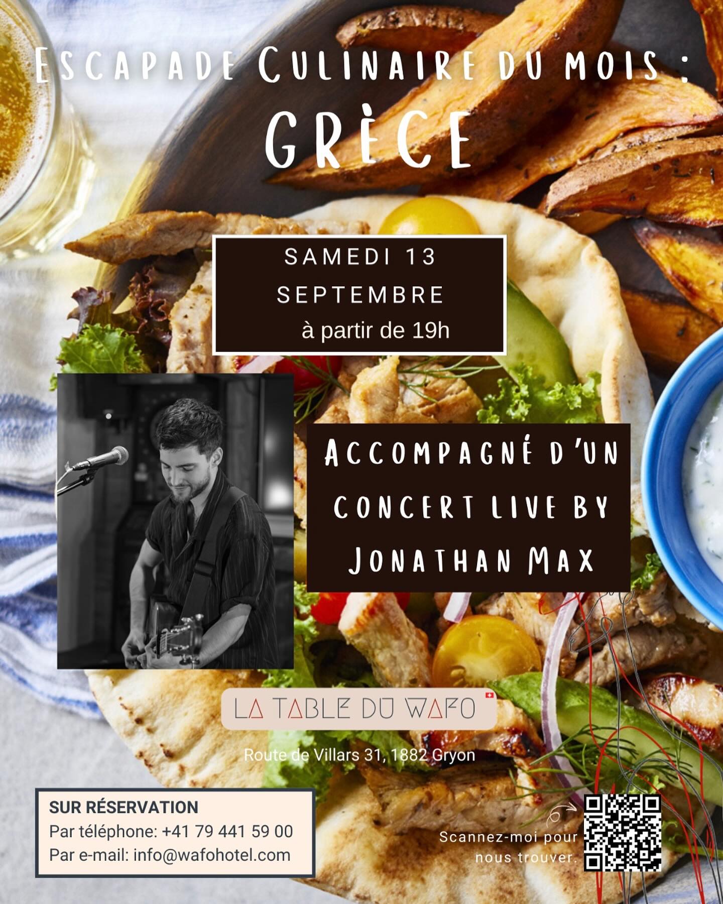 🇬🇷✨ Soirée grecque au WAFO Gryon ! 🇬🇷
Plongez dans l’ambiance chaleureuse de la Grèce avec un concert live de Jonathan Max 🎶, et savourez une soirée pleine de musique, de découvertes et de convivialité ! 🍷🥙
🕖 À partir de 19h
📍 WAFO Gryon
💸 55CHF
📲 Sur réservation
🌊 Vibes méditerranéennes, musique live et bonne humeur garanties !
Réservez vite votre place et laissez-vous emporter direction la Grèce 🇬🇷💃🎶