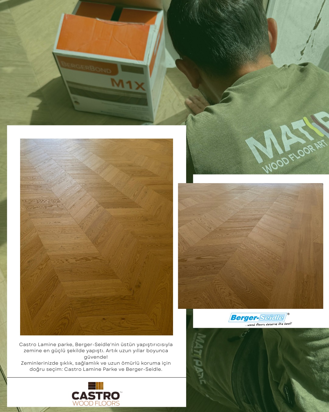Castro Lamine parke, Berger-Seidle'nin üstün yapıştırıcısıyla zemine en güçlü şekilde yapıştı. Artık uzun yıllar boyunca güvende!
Zeminlerinizde şıklık, sağlamlık ve uzun ömürlü koruma için doğru seçim: Castro Lamine Parke ve Berger-Seidle.