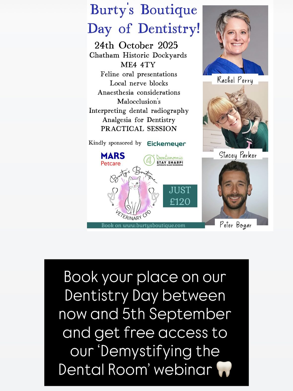 Would you like to join us for a full day of in person Dentistry, Analgesia and Anaesthesia CPD?
Subjects are:
🦷Local nerve blocks
🦷Malocclusions
🦷Feline oral presentations
🦷Interpreting dental radiographs
🦷Analgesia for oral surgery
🦷Anaesthesia considerations for oral surgery
👀Practical session with Dentanomic using their awesome models
⚓️Submarine tour
🛍️Goody bags, notes and certificate on arrival
🍰Lots of yummy food, including cake as we celebrate Burty’s Boutique- Veterinary CPD turning 2!
All of the above is included for just £120! We also have special rates for you to come as a pair from your workplace as we’d love for you all to learn together 🦷🐾😍 Tickets are available on www.burtysboutique.com or message me to book via invoice directly to your clinic 😀