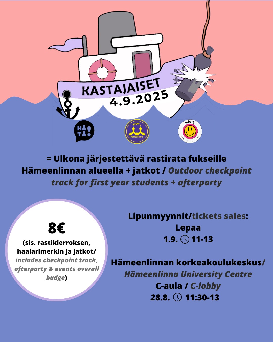 FI/EN
Nyt on jälleen se aika vuodesta, kun fuksit pukevat päällensä uutuuttaan kiiltävät haalarinsa ja lähtevät seikkailemaan ympäri Hämeenlinnan katuja rastiradan merkeissä!🤩🏁 Mikä olisikaan helpompi tapa päästä tutustumaan opiskelijaelämään sekä muihin opiskelijoihin?🥳
Kastajaiset järjestetään Hämeenlinnassa ja Lepaalla aloittaneille opiskelijoille torstaina 4.9. klo 15–22 Hämeenlinnan kaduilla rastiradan muodossa. Tapahtumapäivänä luokkasi tuutorit jakavat teidät ryhmiin ja lähtevät teidän kanssa kiertämään rastirataa, joten teidän ei tarvitse itse kerätä ryhmiä rastiradalle.👯
Rastiradan jälkeen tapahtuman viralliset jatkot Las Palmasissa klo 22.00 eteenpäin! Las Palmasissa tietenkin juomia tarjolla opiskelijahinnoin.🍹
Kastajaisten lippu maksaa 8€, joka sisältää haalarimerkin, joka on pääsylippu jatkoille (sis. narikan)! Rastiradan voit siis kiertää myös ilman lippua!
❗(Huom! vain korttimaksu)❗
Pidätämme oikeudet muutoksiin.
***
Now is the time of the year when new students are wearing their new shiny overalls and going on an adventure around the streets of Hämeenlinna!🤩🏁
What could be an easier way to get to know student life as well as other students?🥳
Kastajaiset will be held to new students of Hämeenlinna and Lepaa on Thursday, September 4th from 3 pm to 10 pm on the streets of Hämeenlinna in the form of a check point track. On the day of the event, the tutors in your class will divide you into groups and set out with you to go around the check point track, so you don’t have to collect groups on yourself.👯
The official after party of the event in Las Palmas at 10pm onwards! In Las Palmas, of course, drinks are available at student prices.🍹
Tickets will be sold on campuses before the event.
Kastajaiset ticket costs 8€ (includes an overall badge, after party and the cloakroom fee).
❗(Note! card payment only!)❗
We reserve the right to make changes.
