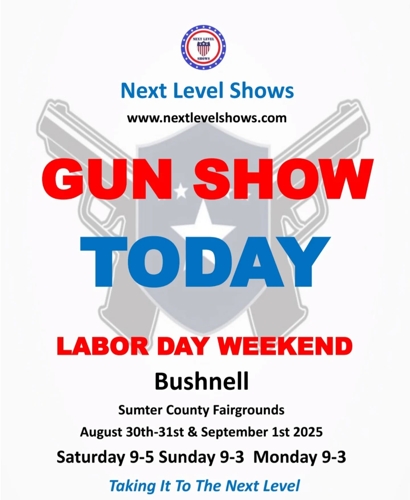 Gun show now. LABOR DAY 9 TO 3