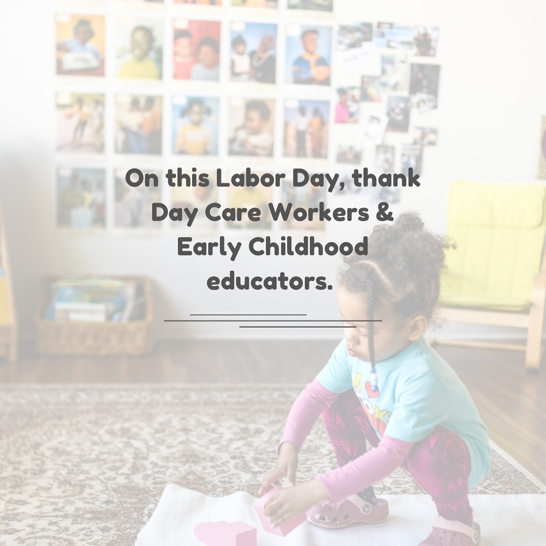 Today, we celebrate the dedication, love, and labor of the child care providers who nurture the babies. All the babies! From 24 hour care, to before/after care, to folx picking up and dropping off kiddos to their games and appointments, you all literally support families, and strengthen communities every single day.
Child care is essential work, yet only about 15% of child care workers earn a livable wage.
Many work long hours for low pay, despite playing a critical role in early childhood development and the economy.
On this Labor Day, let’s honor their labor not just with words, but with action. It’s time to recognize, respect, and properly ❗️compensate❗️the professionals who care for our children!
Thank someone that has helped you care for the children in your life in the comments 🤎
#LaborDay #childcareisessential #SupportChildCareWorkers #RespectEarlyEducators