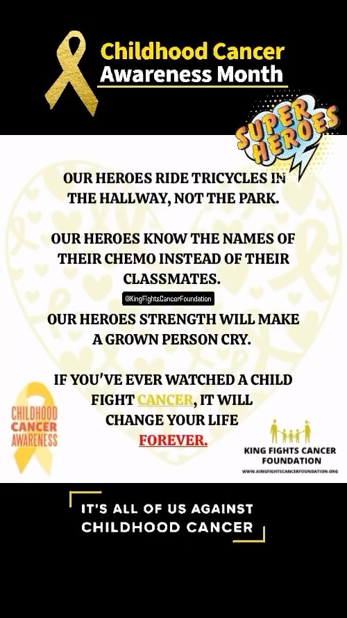 September is Childhood Cancer Awareness Month
a time to honor the brave children fighting, the survivors, and the angels we hold in our hearts.
Every 2 minutes, a child somewhere in the world is diagnosed with cancer, and gold is the color that represents their fight. ✨
This month, we’re asking you to do something to get involved: share a post to raise awareness, wear gold, volunteer, make a donation, support a family, or simply spread hope. 💛
No action is too small especially when it comes to shining light on this cause that not only affects the child diagnosed but the entire family.
Together, we can make a difference. 🎗️💛✨
•
•
•
#ChildhoodCancerAwareness #GoGold #StrongerTogether #KFCF #KingFightsCancerFoundation #Heroes #Warriors #Angels #MakeADifference