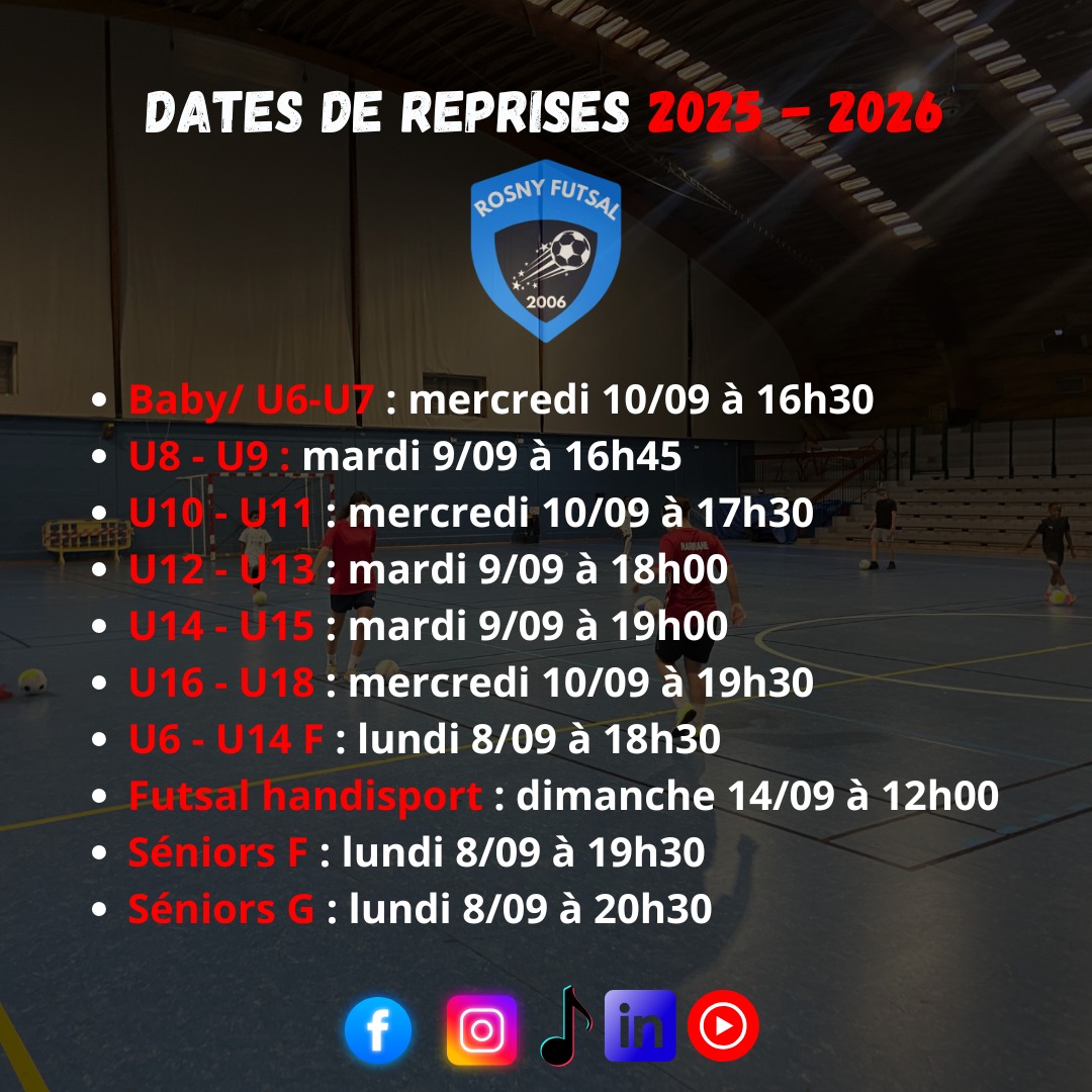 🚨 C’EST LA RENTRÉE DU FUTSAL ! 🚨
⚽ La saison 2025-2026 démarre au Rosny Futsal Club 🔵
📅 DATES DE REPRISE
👶 Baby/U6-U7 : Mer 10/09 – 16h30
🟢 U8-U9 : Mar 9/09 – 16h45
🟡 U10-U11 : Mer 10/09 – 17h30
🔵 U12-U13 : Mar 9/09 – 18h00
🔴 U14-U15 : Mar 9/09 – 19h00
🟣 U16-U18 : Mer 10/09 – 19h30
👧⚽ U6-U14 F : Lun 8/09 – 18h30
👩⚽ Séniors F : Lun 8/09 – 19h30
👨⚽ Séniors G : Lun 8/09 – 20h30
♿ Handisport : Dim 14/09 – 12h00
📌 Planning complet ci-dessous
📲 Rejoins-nous !
💌 rosny.futsal@gmail.com
#Futsal #RosnyFutsal #Saison2025 #SportPourTous #Handisport #FootballEnSalle #PassionFutsal #RosnySousBois