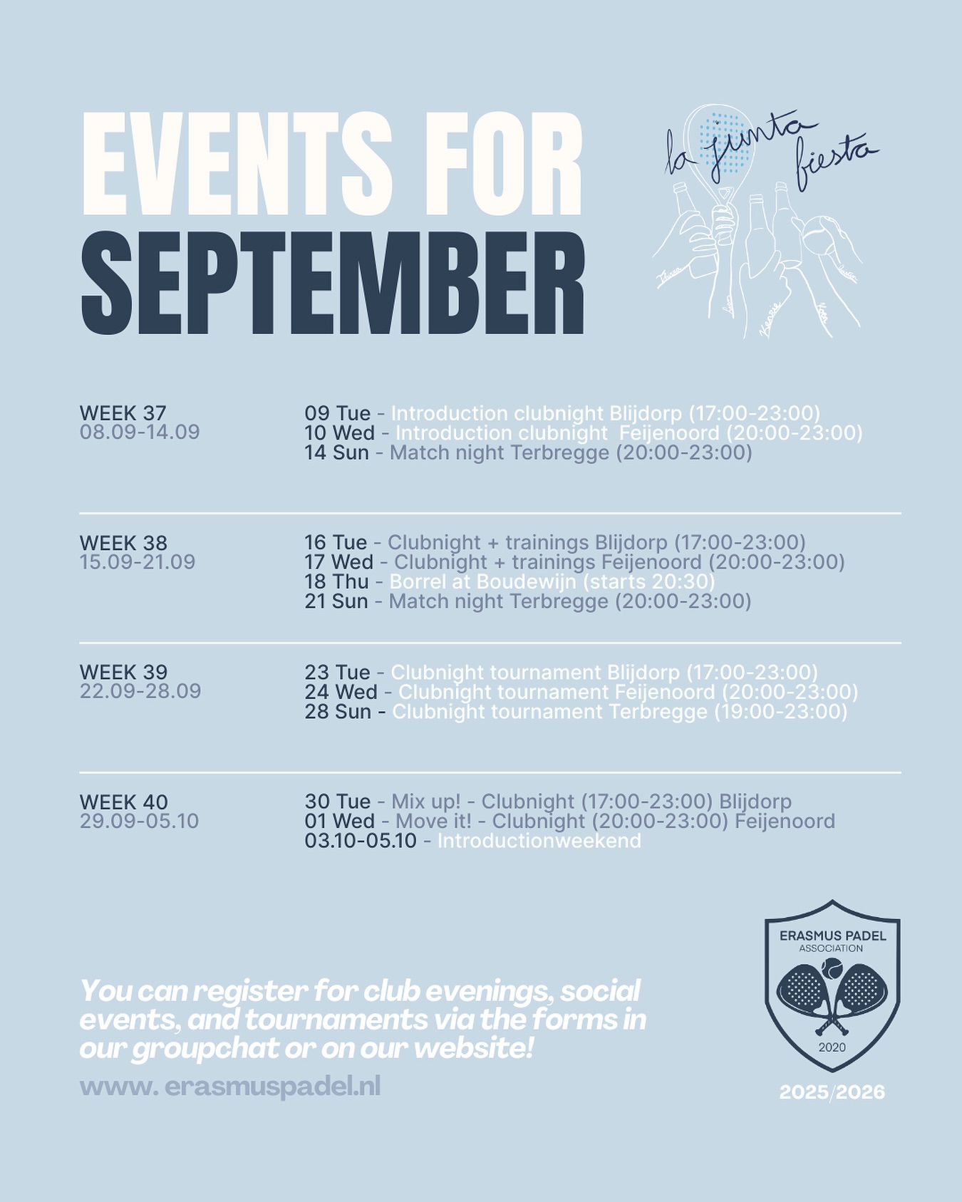 💙 Schedule for September 💙
Ready to start this year with a SMAASSHH! 😍🎾
This weekend we will start texting everyone about the conformation of the membership for 2025/2026. After you confirm to be a member, you will be added to the groupchat of the association! 💙
There we will share more information about the clubnights, events and their sign up forms! 🥳
